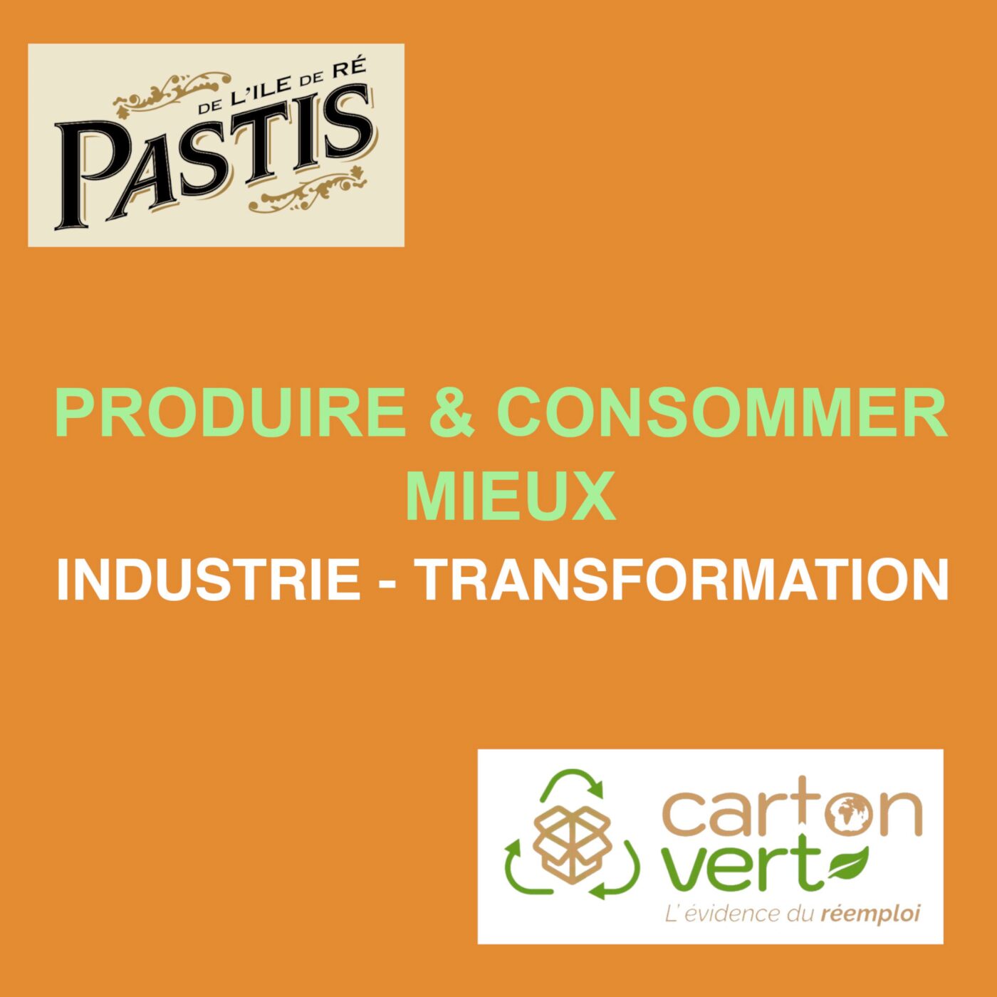Produire et consommer mieux - Carton vert - Pastis de l'île de Ré episode artwork