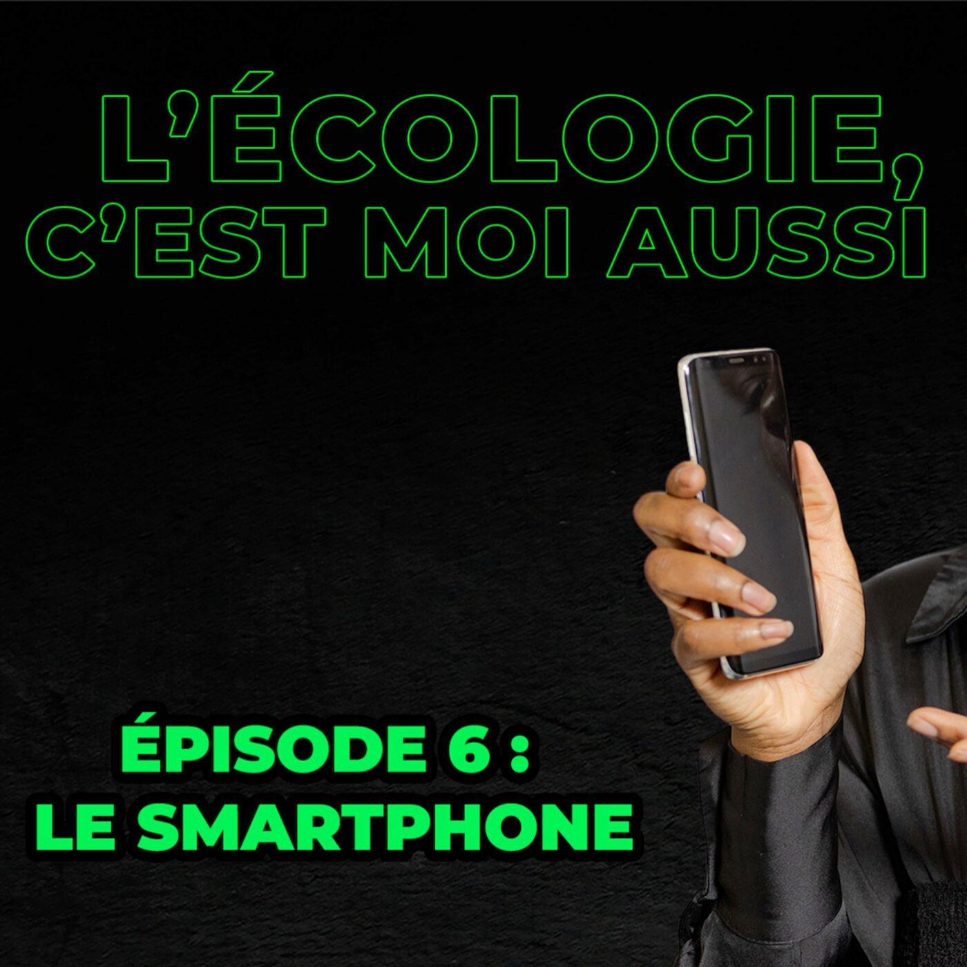 Episode 6 : le smartphone