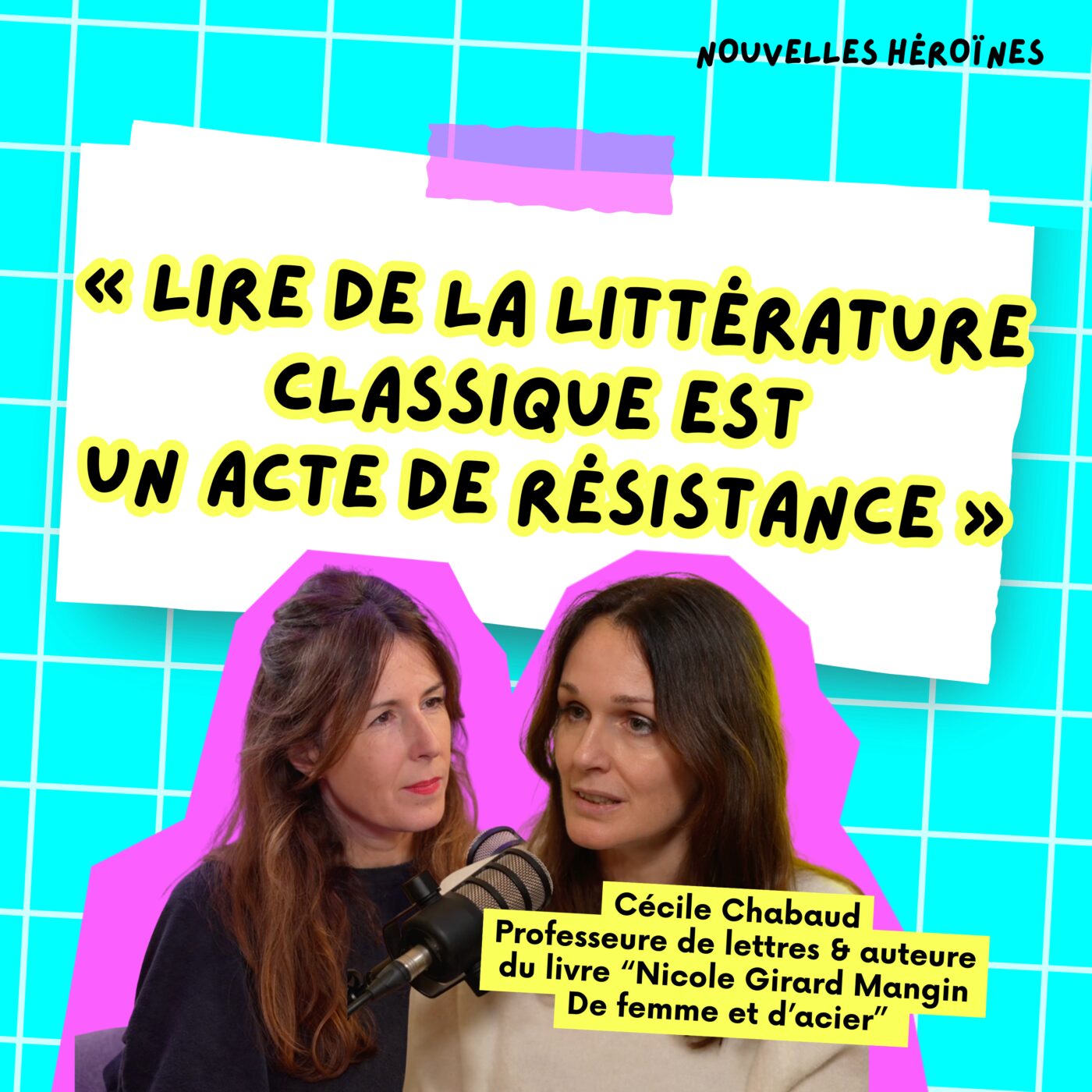 139. Cécile Chabaud, professeure de lettres & auteure : « Lire de la littérature classique est un acte de résistance »