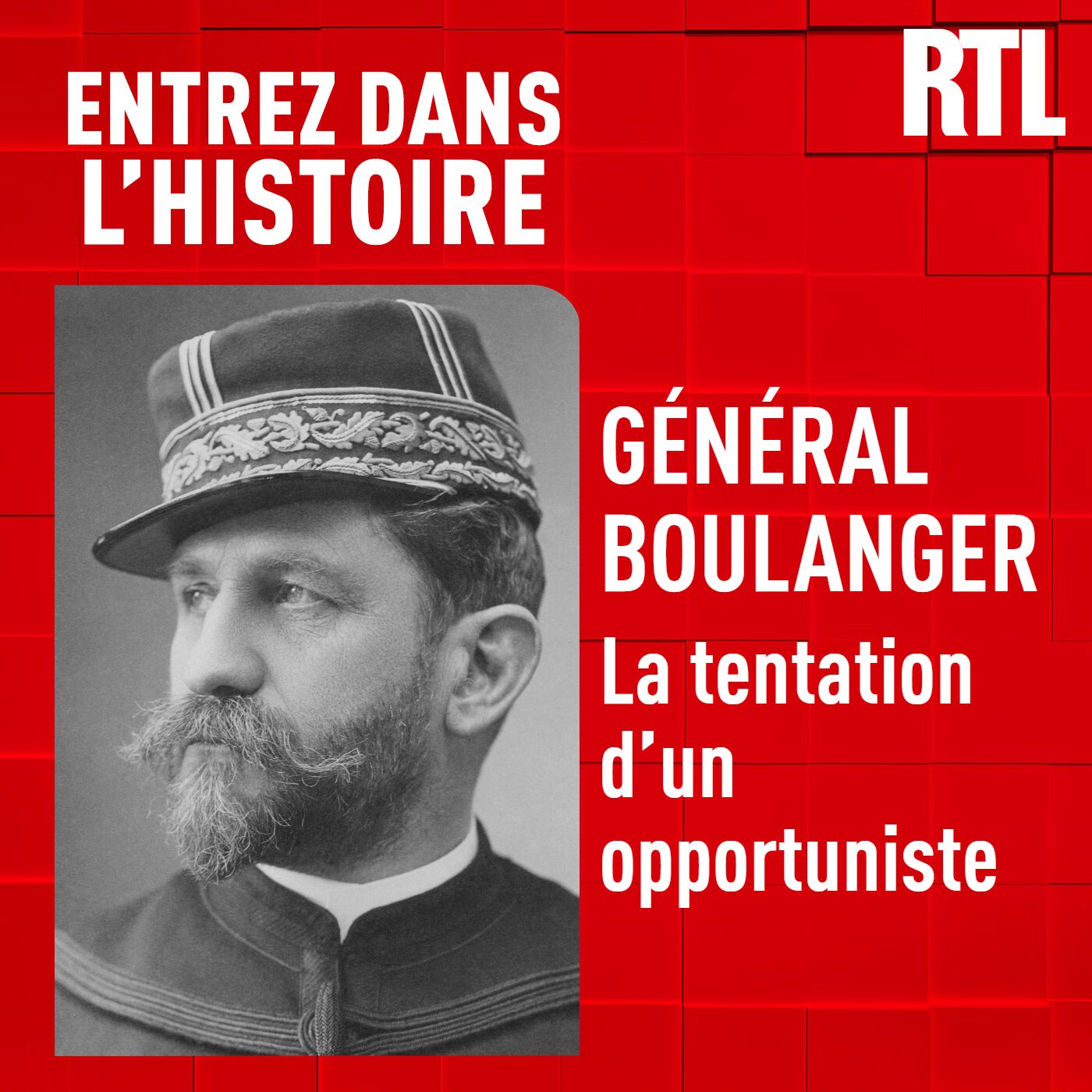Le général Boulanger : la tentation d'un opportuniste