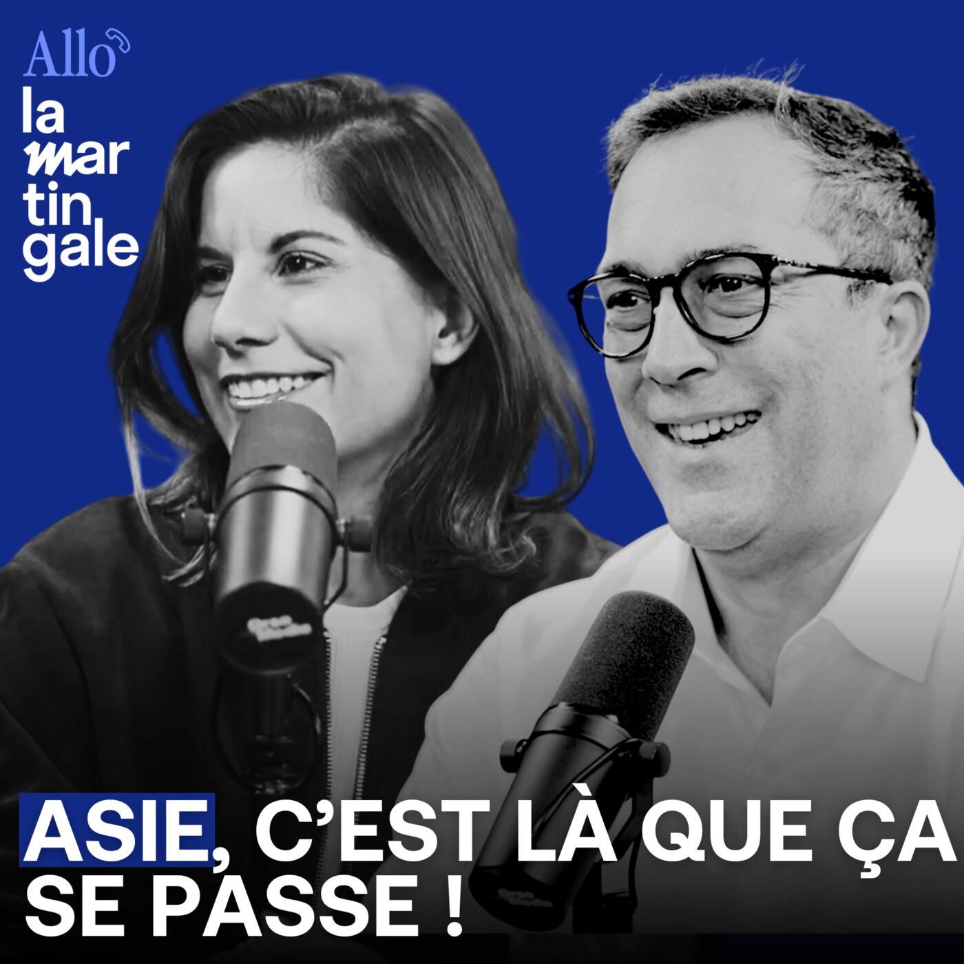 episode cover Asie, c'est là que ça se passe ! - Allo La Martingale #76