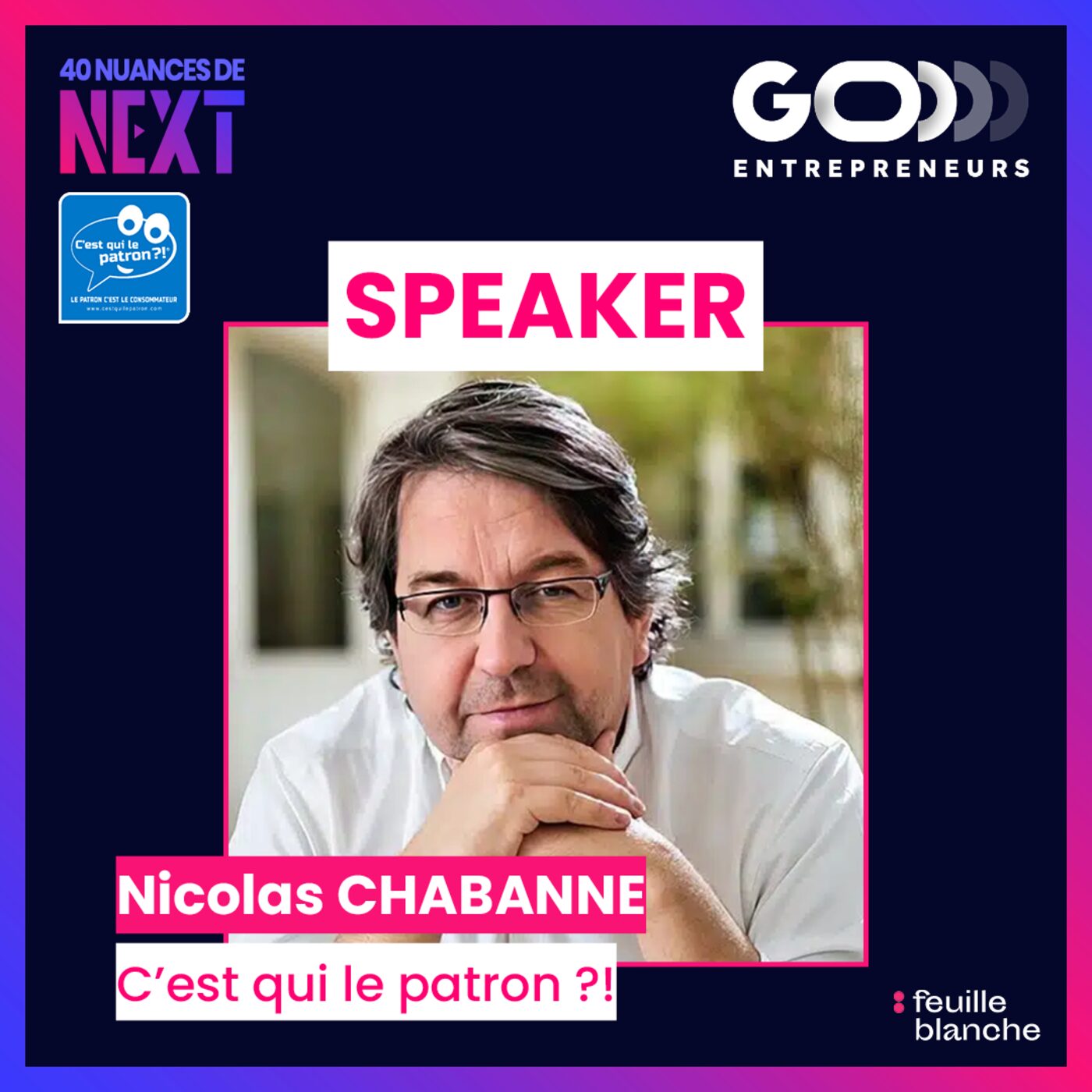 “C’est qui le patron ?!” : redonner le pouvoir aux consommateurs - Nicolas Chabanne episode artwork