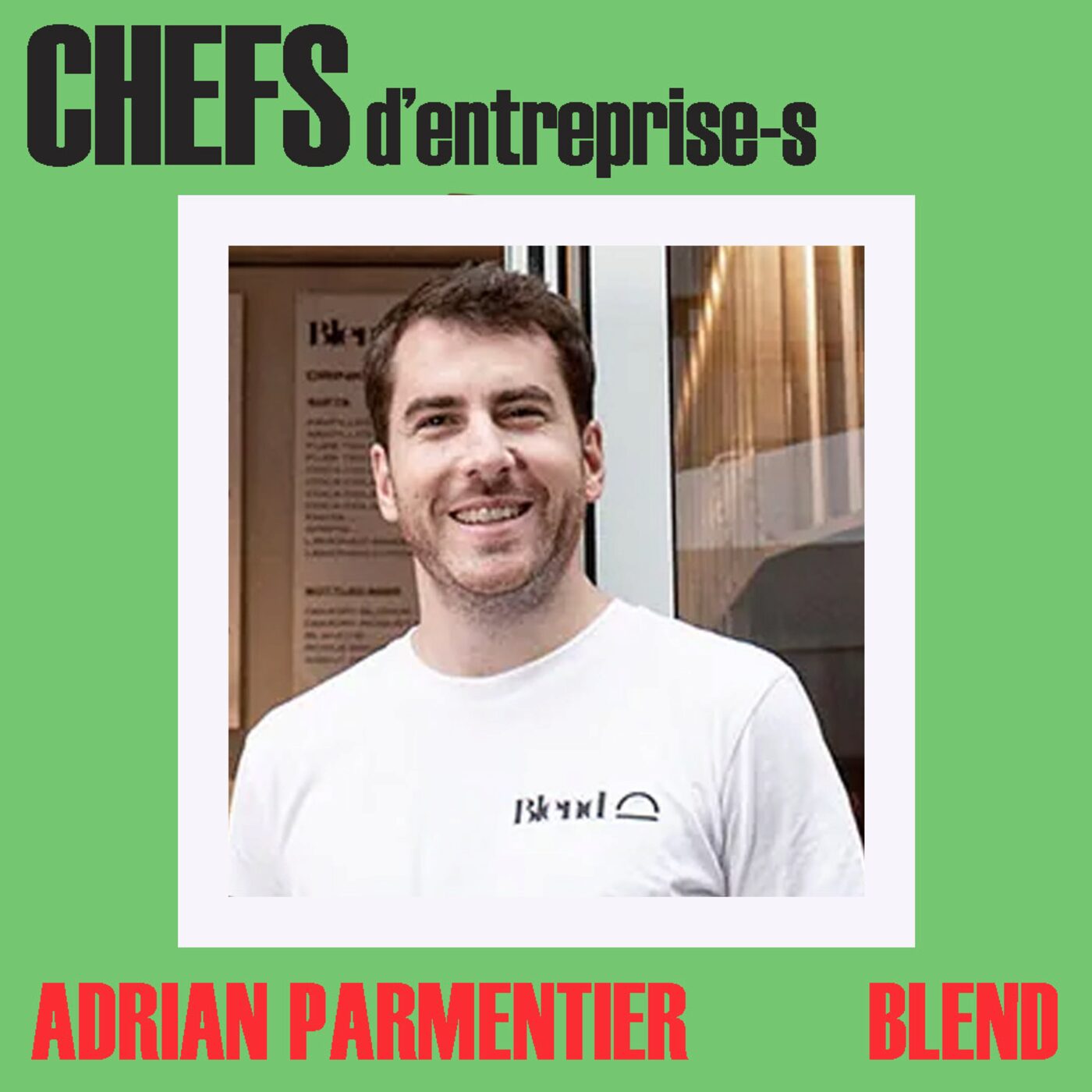 CHEFS D'ENTREPRISE-S - ADRIAN PARMENTIER