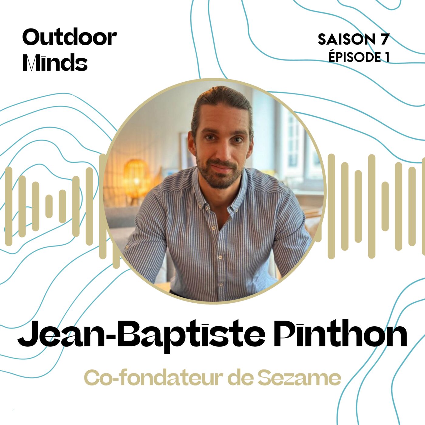S7E1 - Jean-Baptiste Pinthon,  co-fondateur & CEO de Sezame :  "La chance, ça se provoque !"