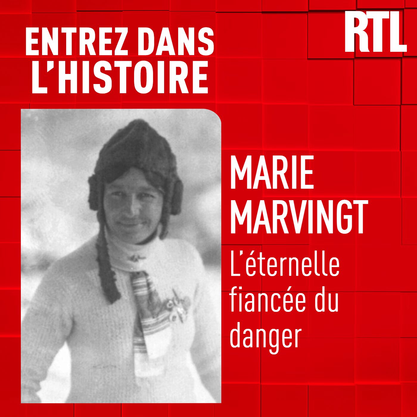 Marie Marvingt : l'éternelle fiancée du danger Marie Marvingt : l'éternelle fiancée du danger