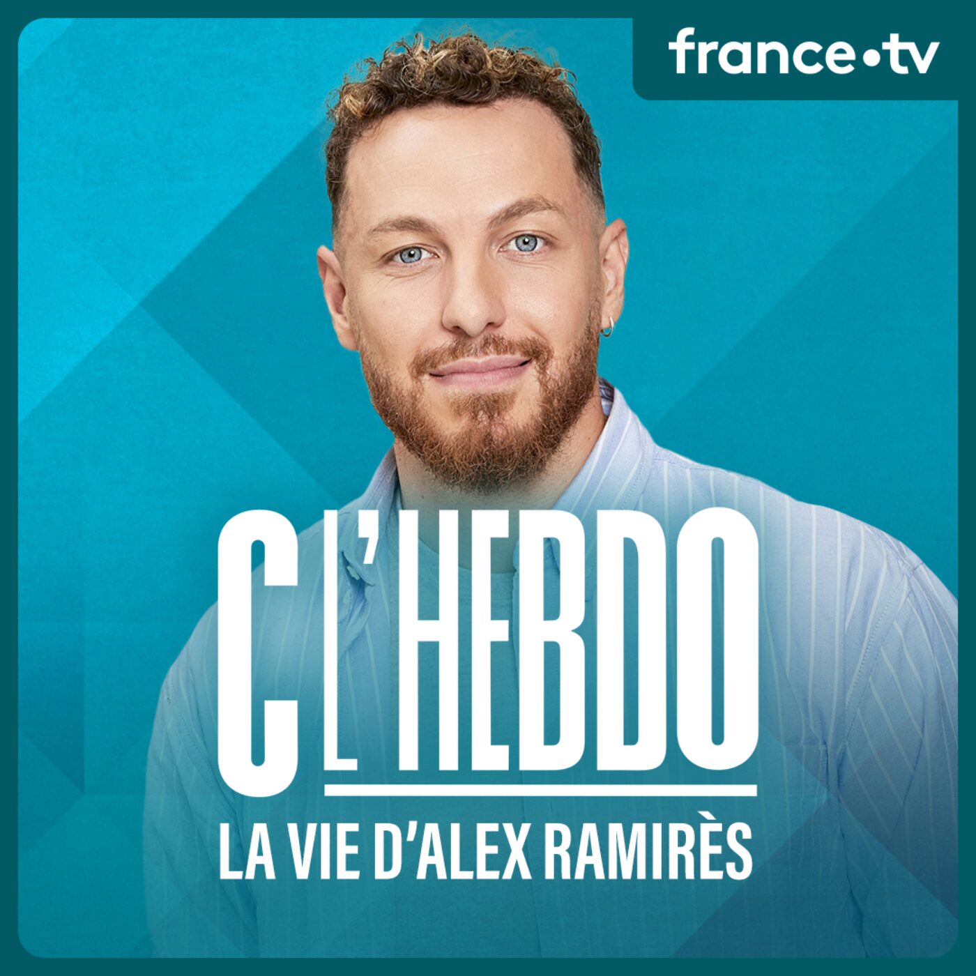 C l\'hebdo - La vie d\'Alex Ramirès