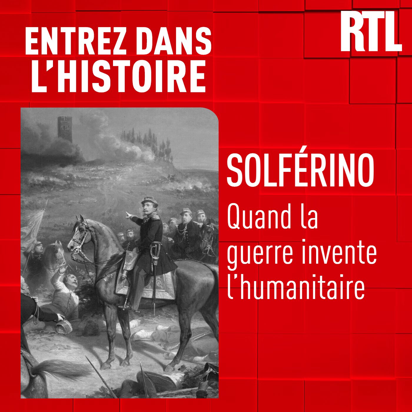 Solférino : quand la guerre invente l'humanitaire