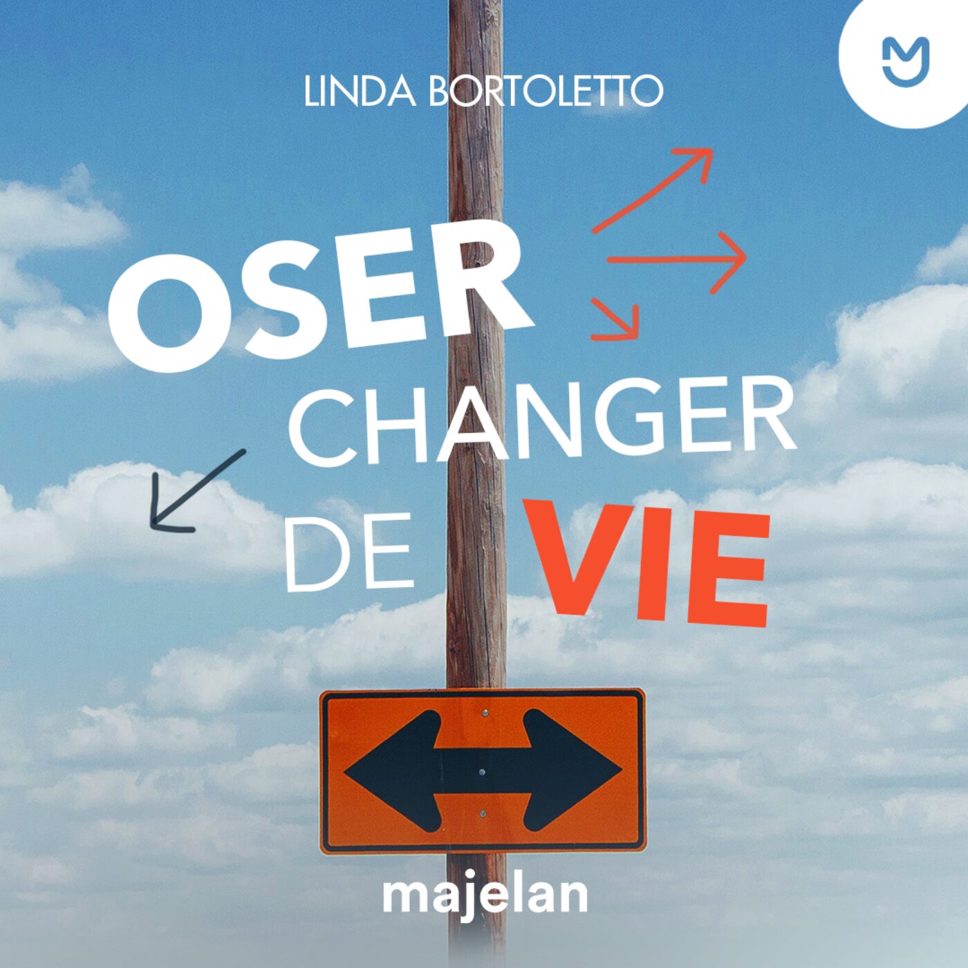 Oser changer de vie - Conclusion 6/6
