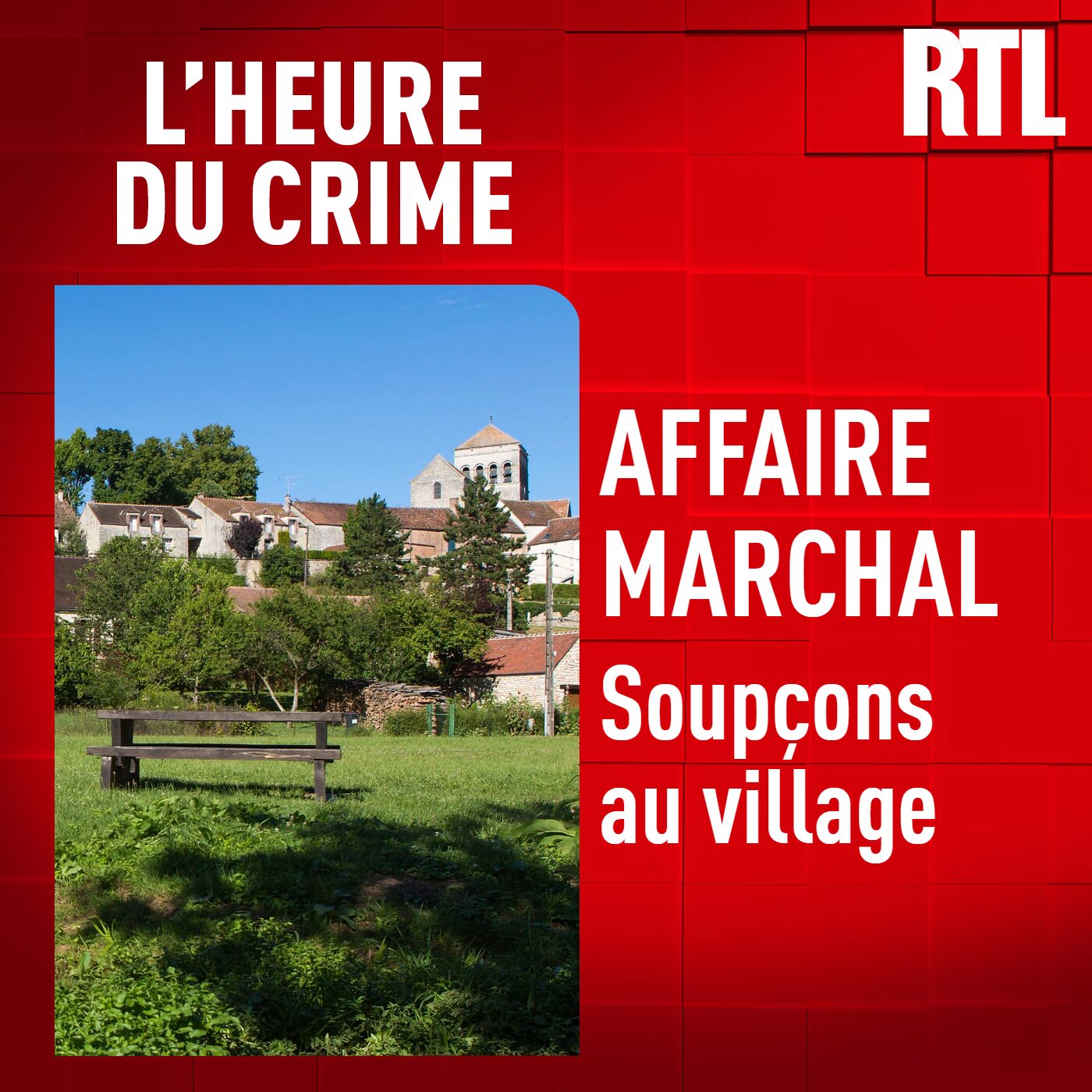 L'INTÉGRALE - L'affaire Marchal, soupçons au village