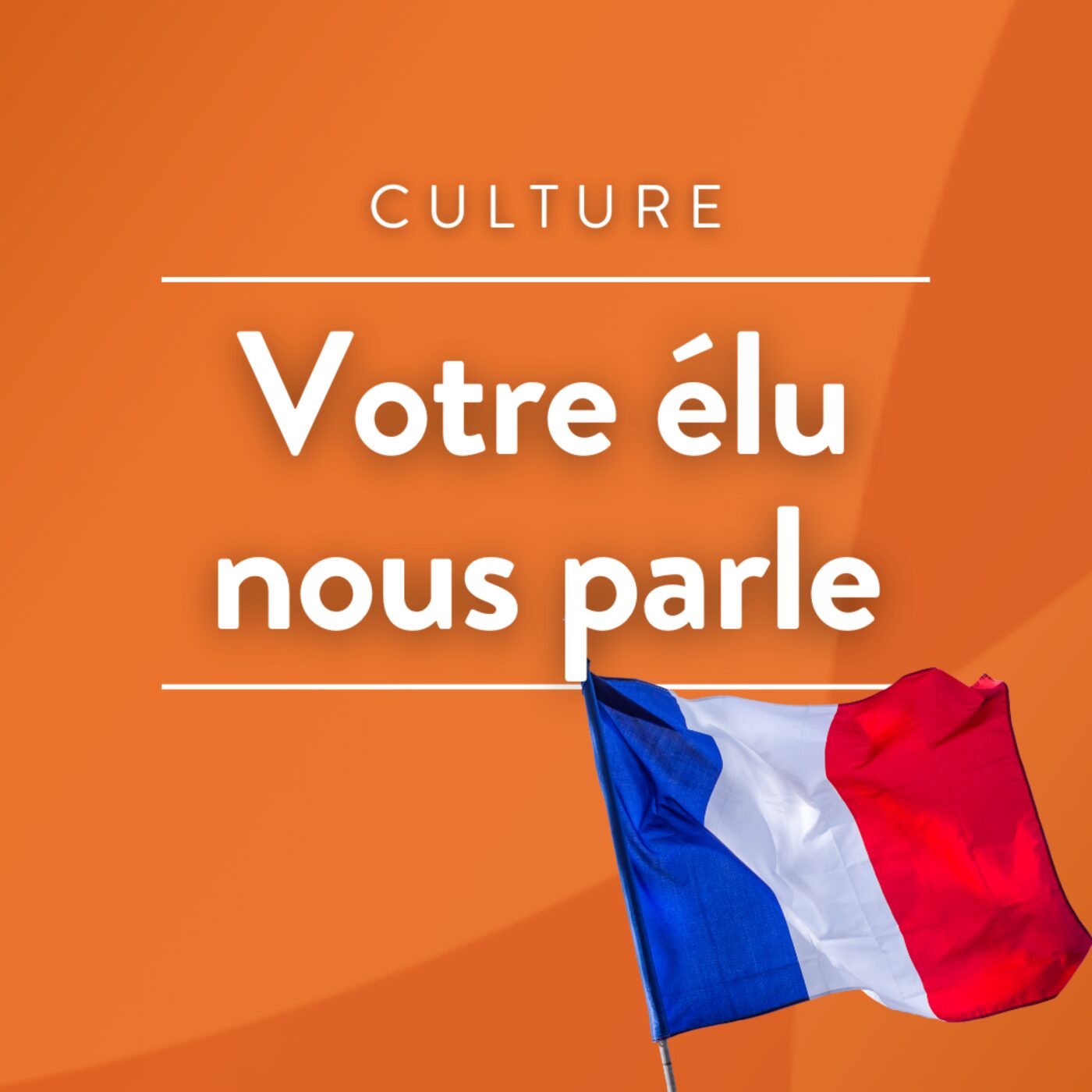 Votre élu nous parle