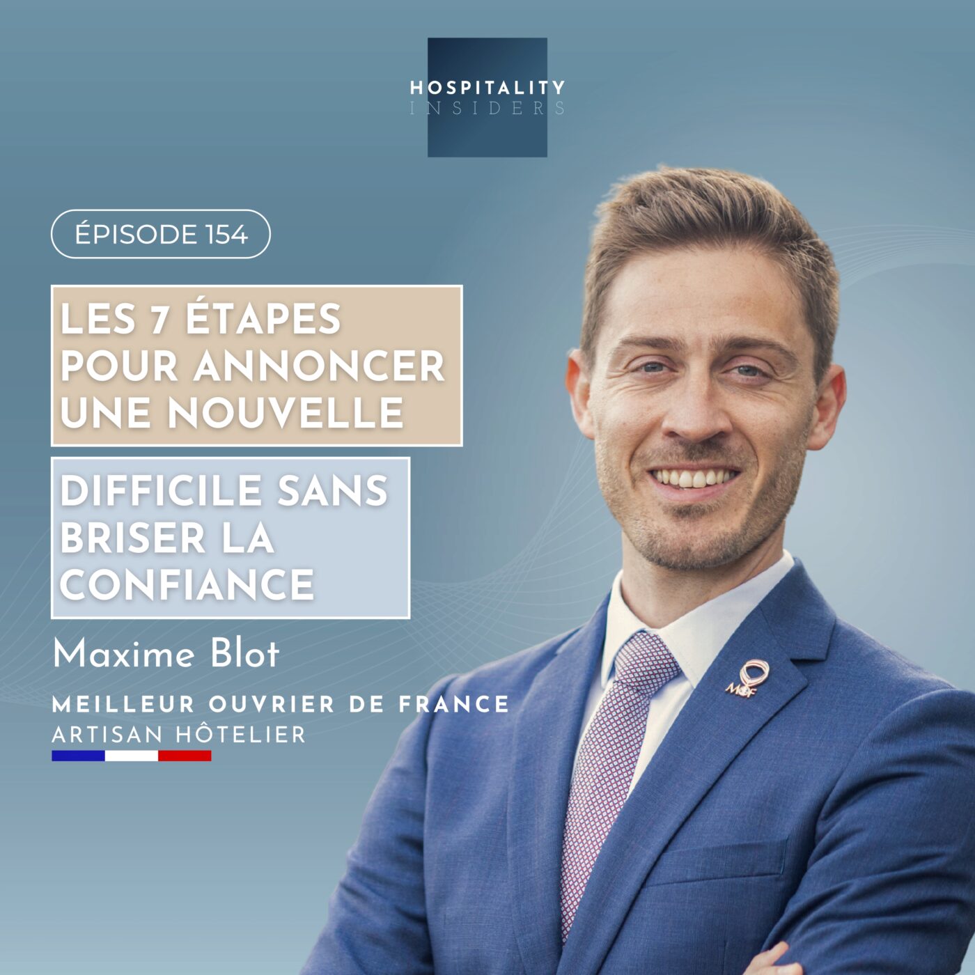 Les 7 étapes pour annoncer une nouvelle difficile sans briser la confiance | Épisode 154