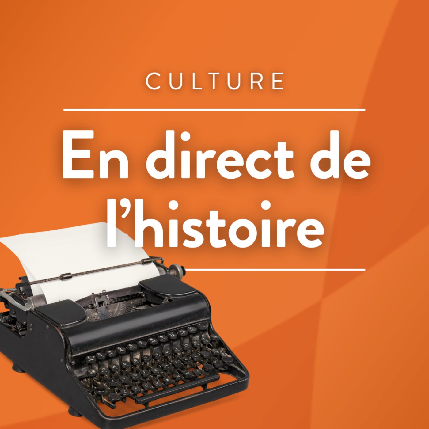 En direct de l\'Histoire