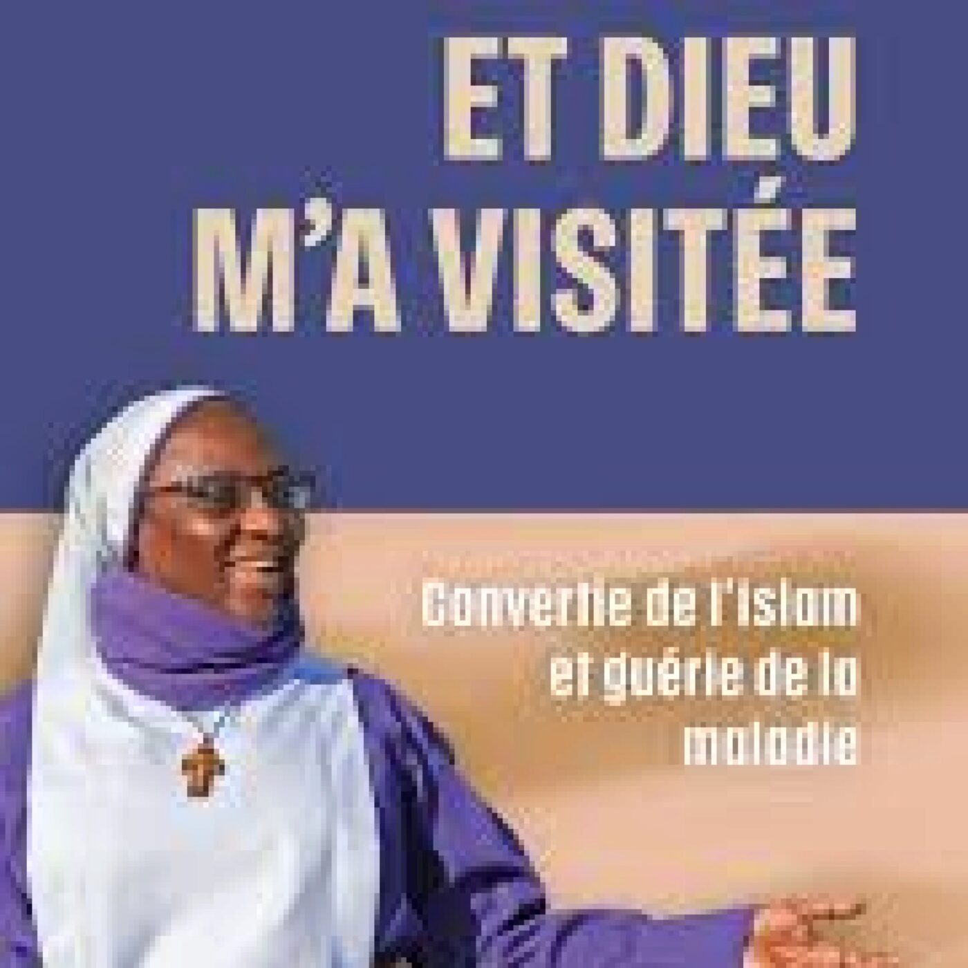 Et Dieu m'a visité episode artwork