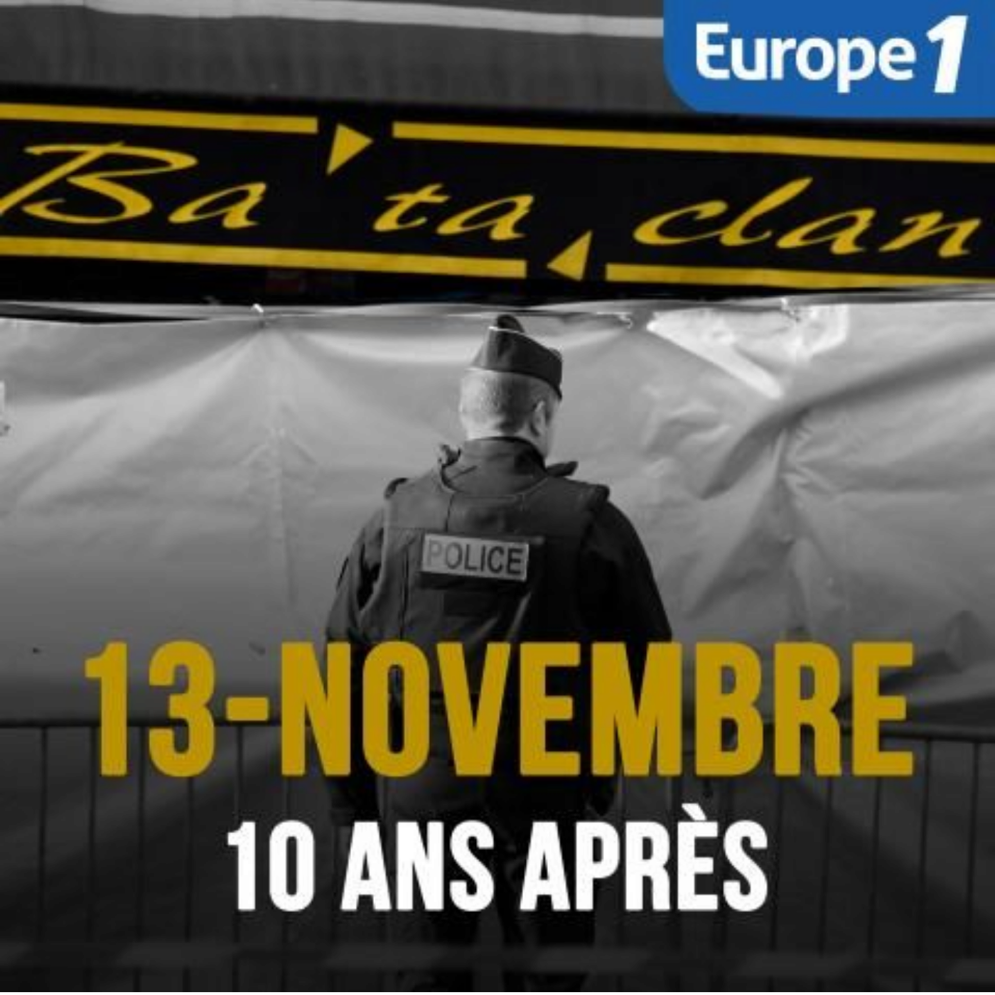 😔 [13 novembre 2015] Ce qui s’est passé : une soirée qui a marqué l’histoire