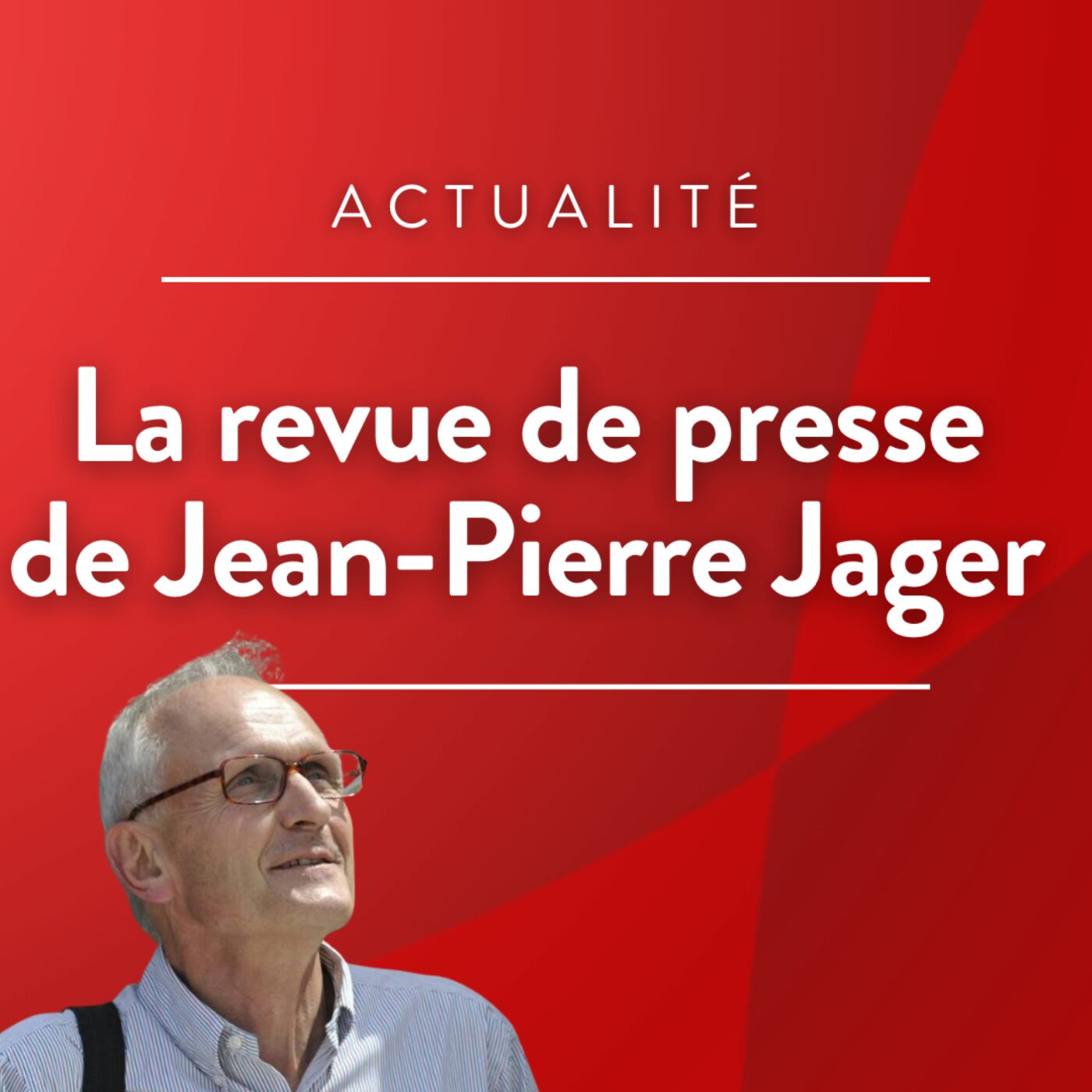 Le billet actu de Jean-Pierre Jager
