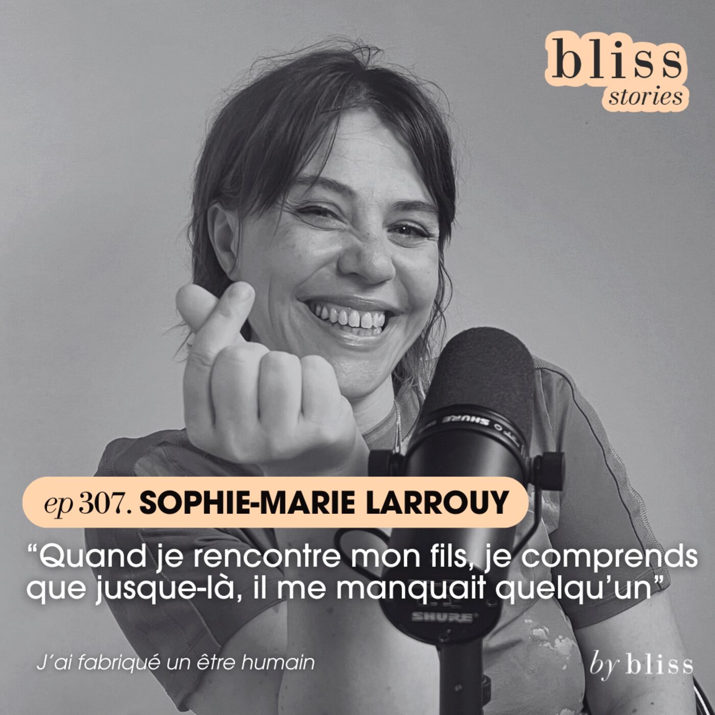 [extrait] SOPHIE-MARIE LARROUY : "QUAND JE RENCONTRE MON FILS, JE COMPRENDS QUE JUSQUE-LÀ, IL ME MANQUAIT QUELQU'UN"
