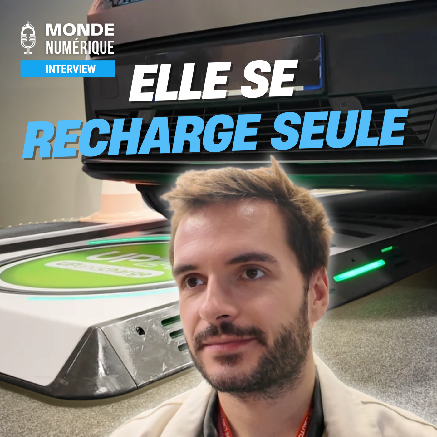 Recharger sa voiture électrique sans câble : la promesse de l’induction (🎤 Anthony Plais, Up & Charge)