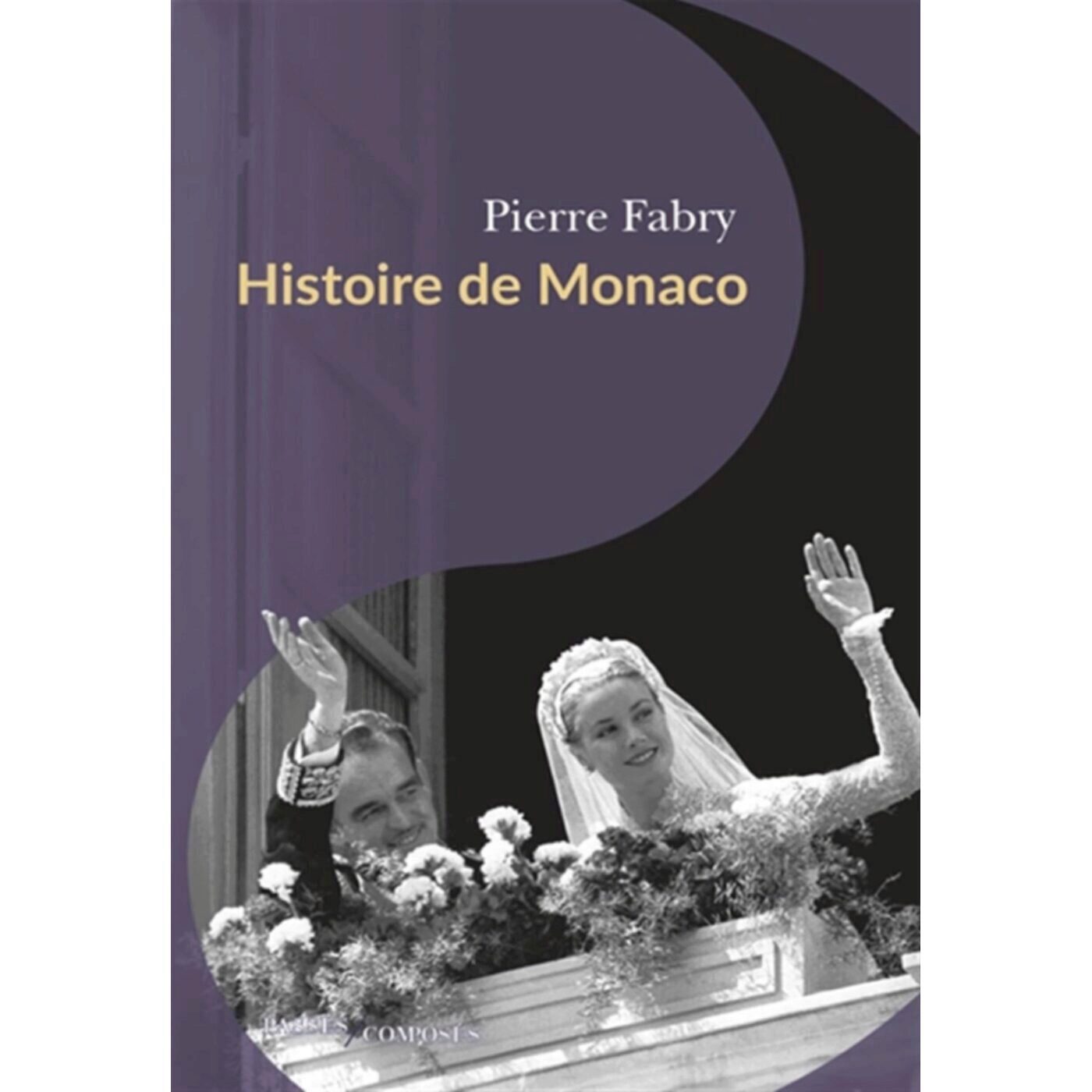 Histoire de Monaco - Pierre Fabry Histoire de Monaco - Pierre Fabry