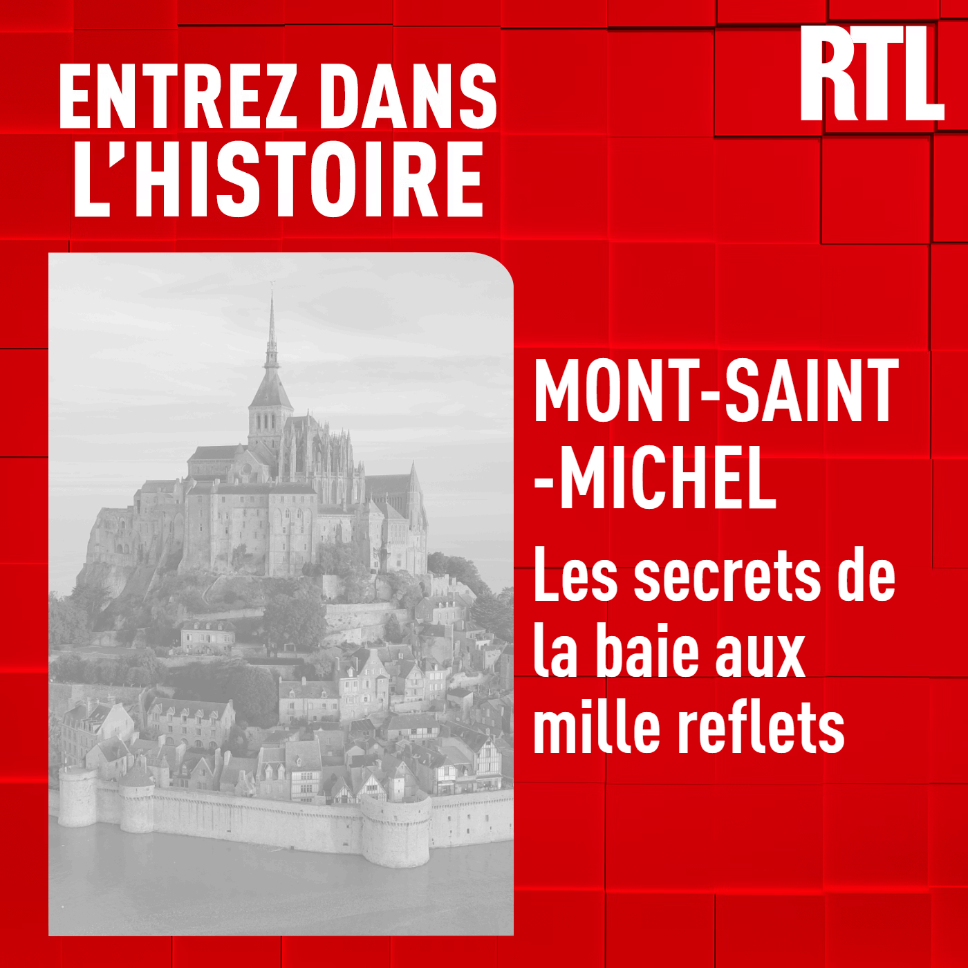 Le Mont Saint-Michel : les secrets de la baie aux mille reflets