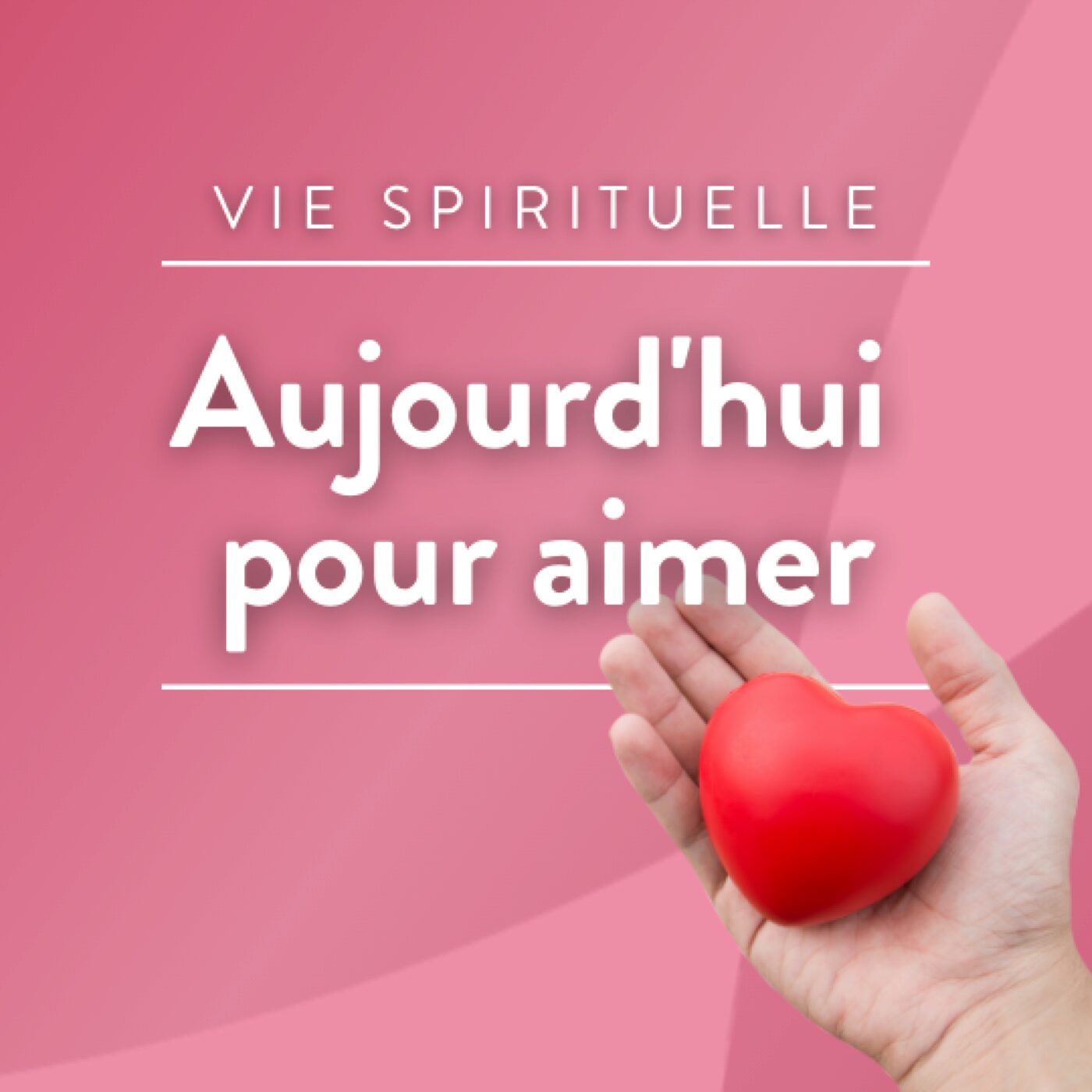 Aujourd\'hui pour aimer