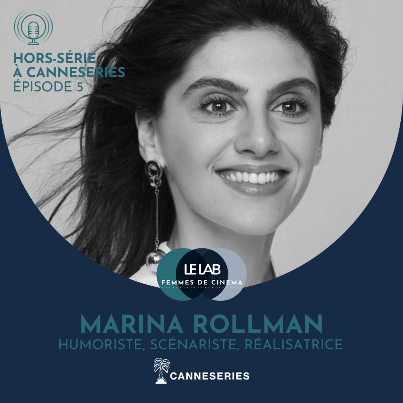 [Hors-série] Femmes de série à CANNESERIES #5 : Marina Rollman  episode artwork