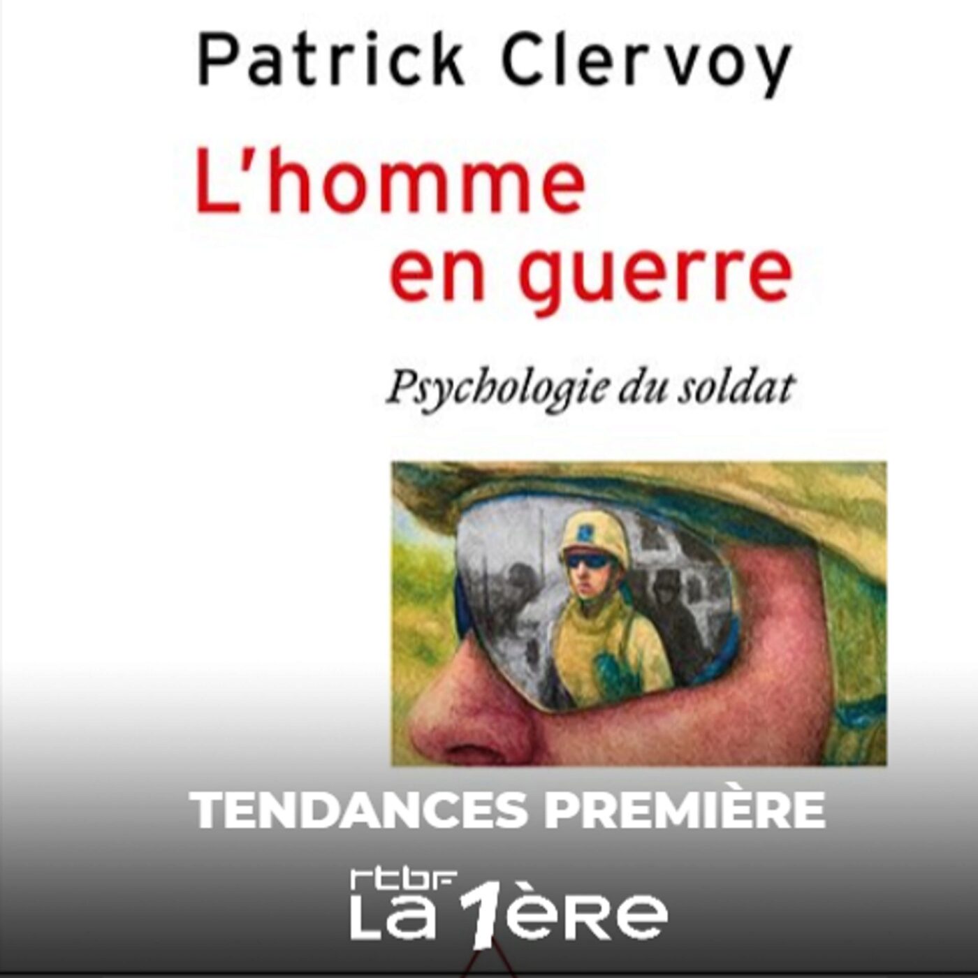 L’Homme en guerre, psychologie du soldat avec Patrick Clervoy episode artwork