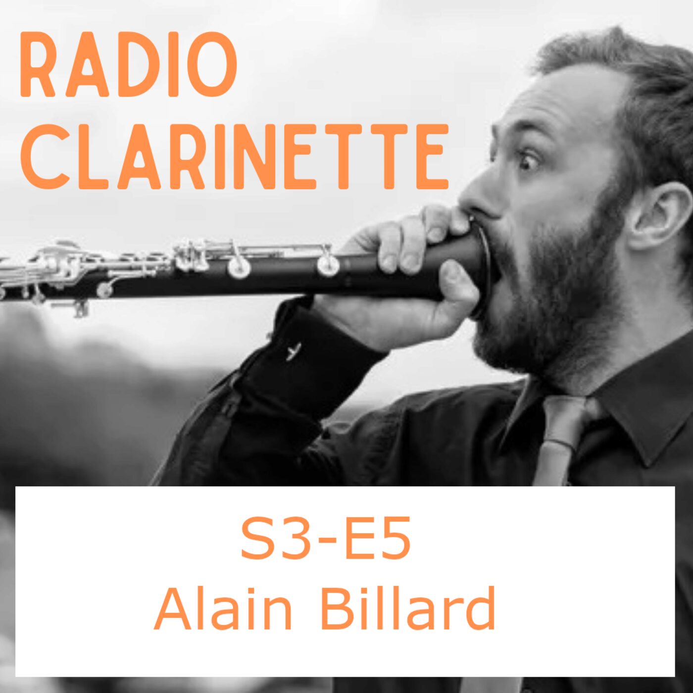 episode cover Radio Clarinette - S3E5 : Alain Billard