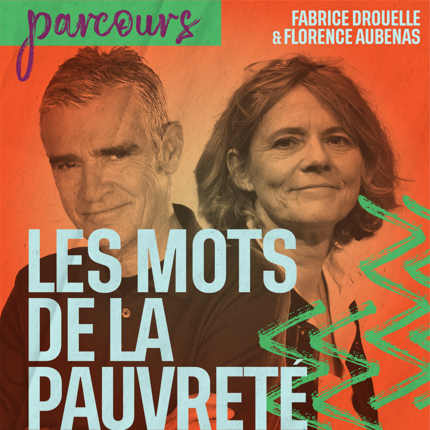 Parcours, la parole aux invisibles