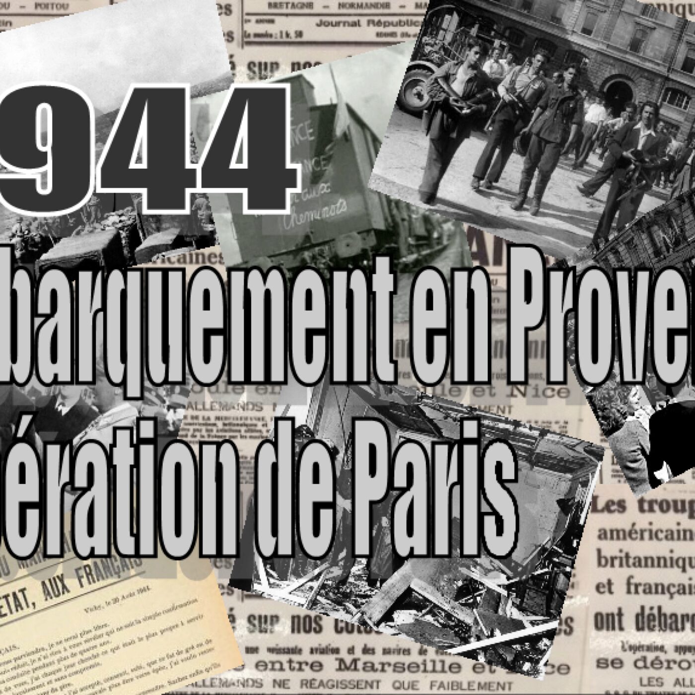 1944-(6)-Débarquement Provence-Libération de Paris (Diffusion RCF Poitou) episode artwork