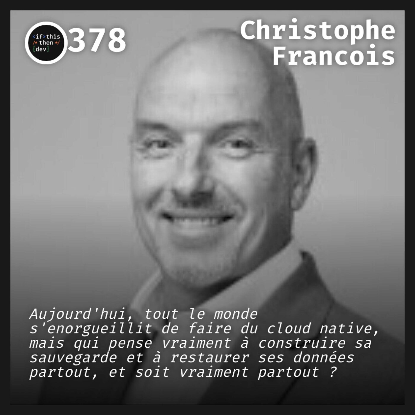 #378.ad - Renforcer la donnée: La donnée, grande oubliée du multicloud avec Christophe Francois