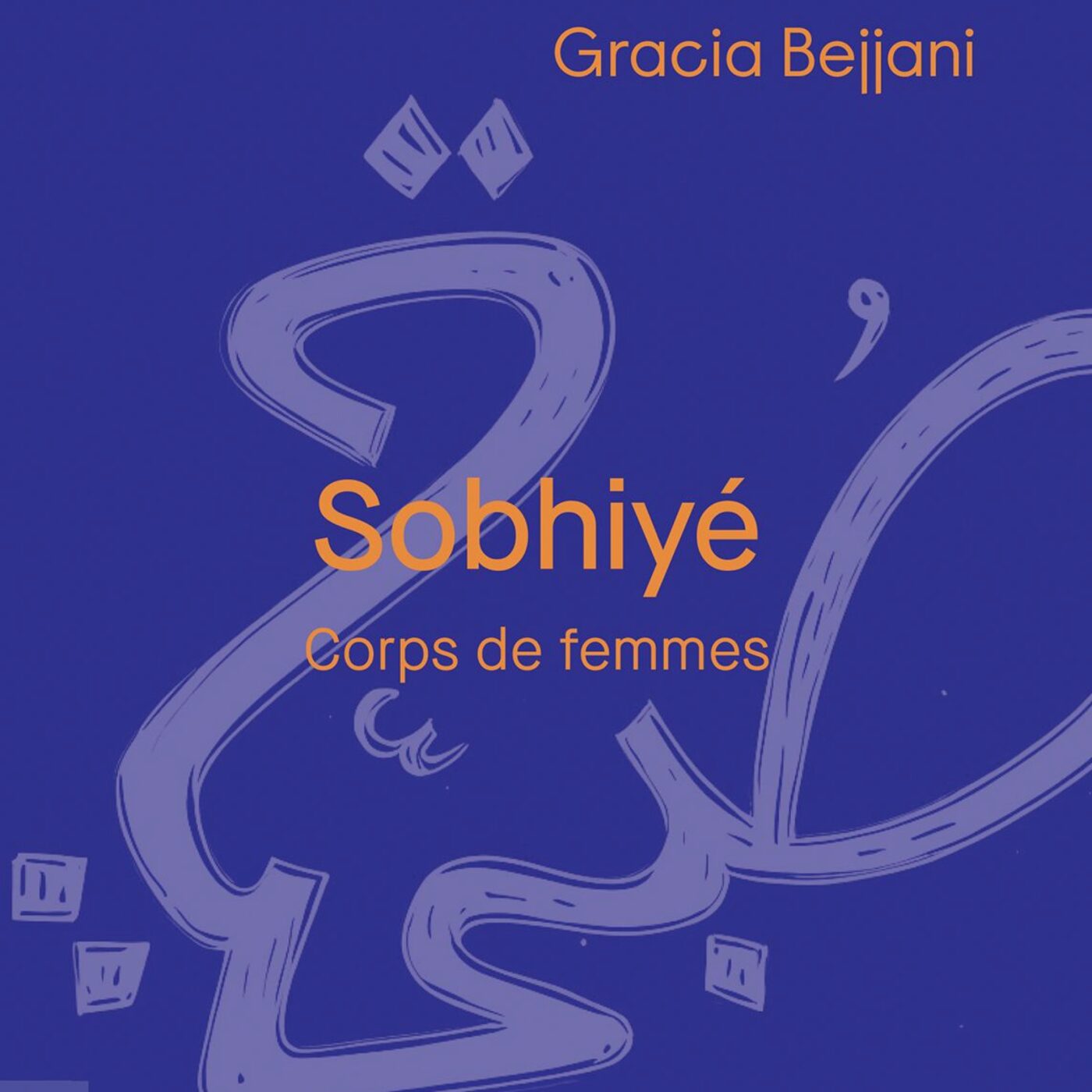 Gracia Bejjani pour "Sobhiyé - Corps de femmes" (Accro éditions) episode artwork