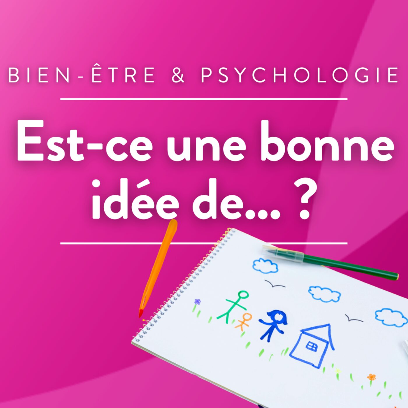 Est-ce une bonne idée de... ?