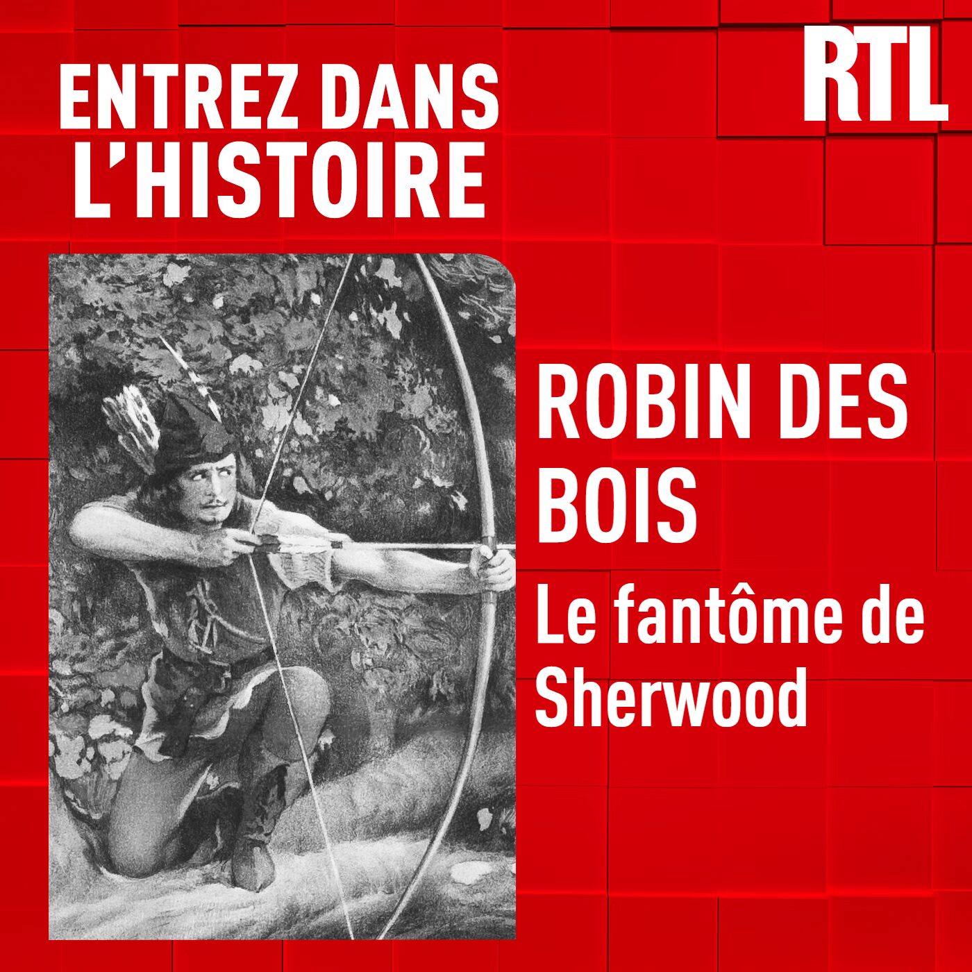 Entrez dans l'Histoire - Robin des Bois : le fantôme de Sherwood