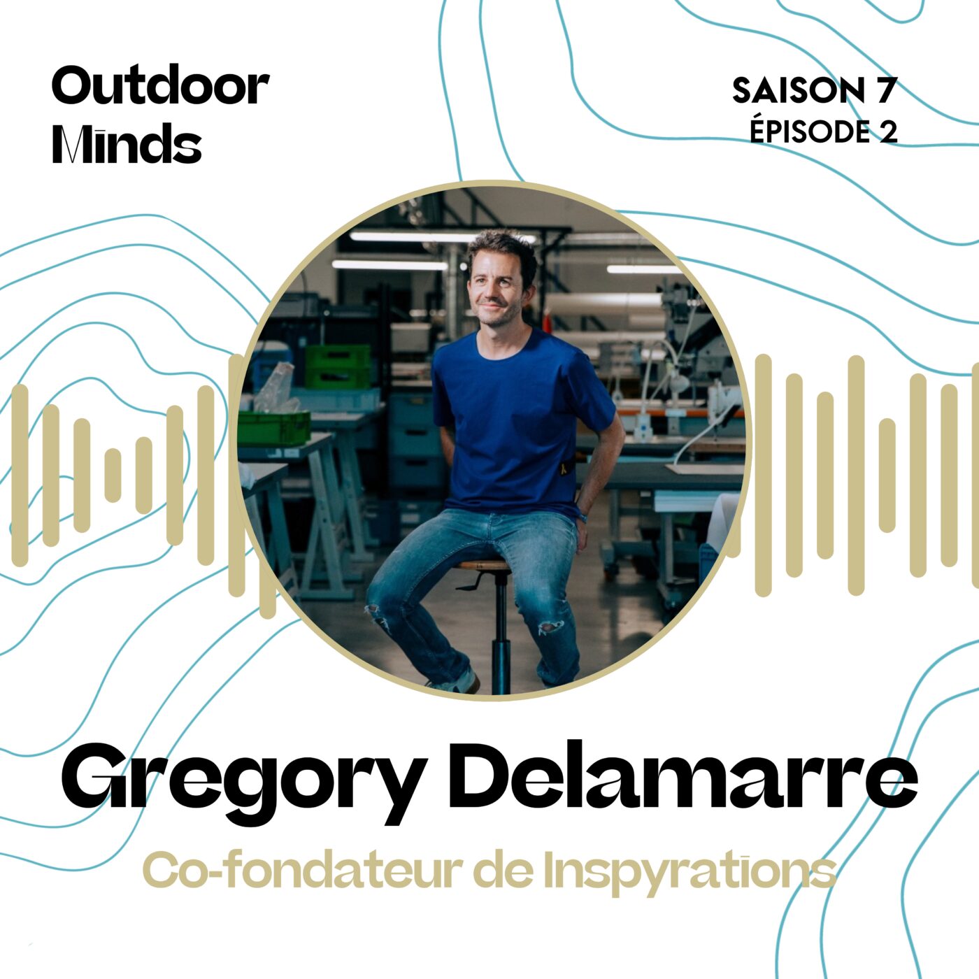 S7E2 - Grégory Delamarre,  co-fondateur de Inspyrations :  "Il faut se réinventer"