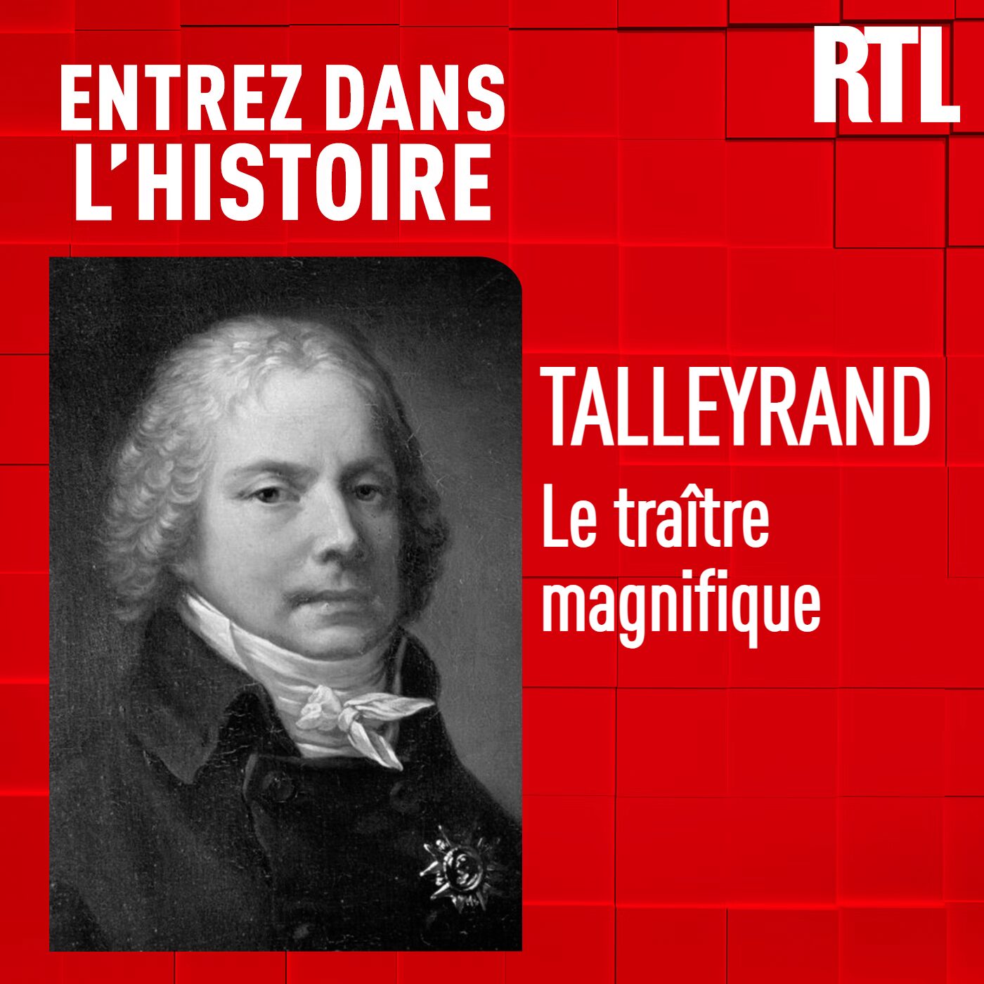 Talleyrand : le traître magnifique