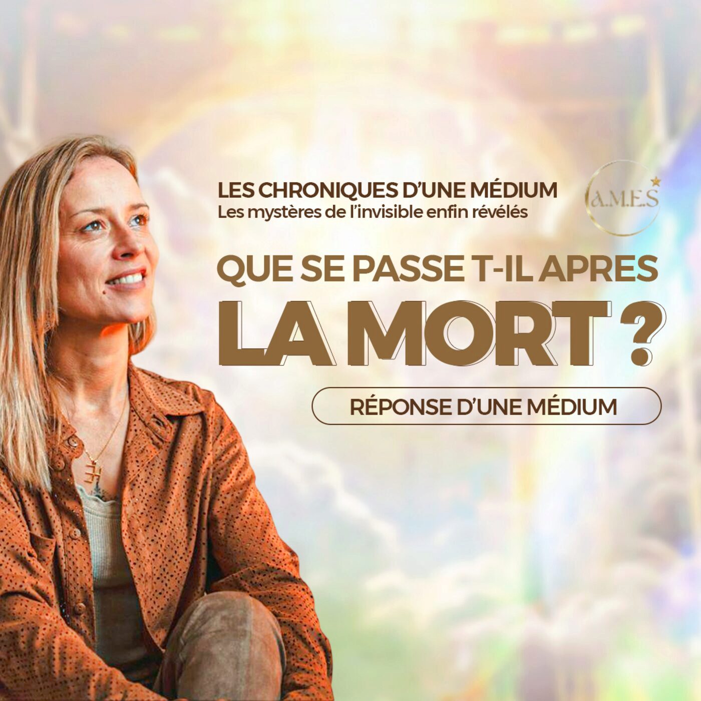 #72-Que se passe-t-il après la mort ? (réponses d’une médium) — AMES cover