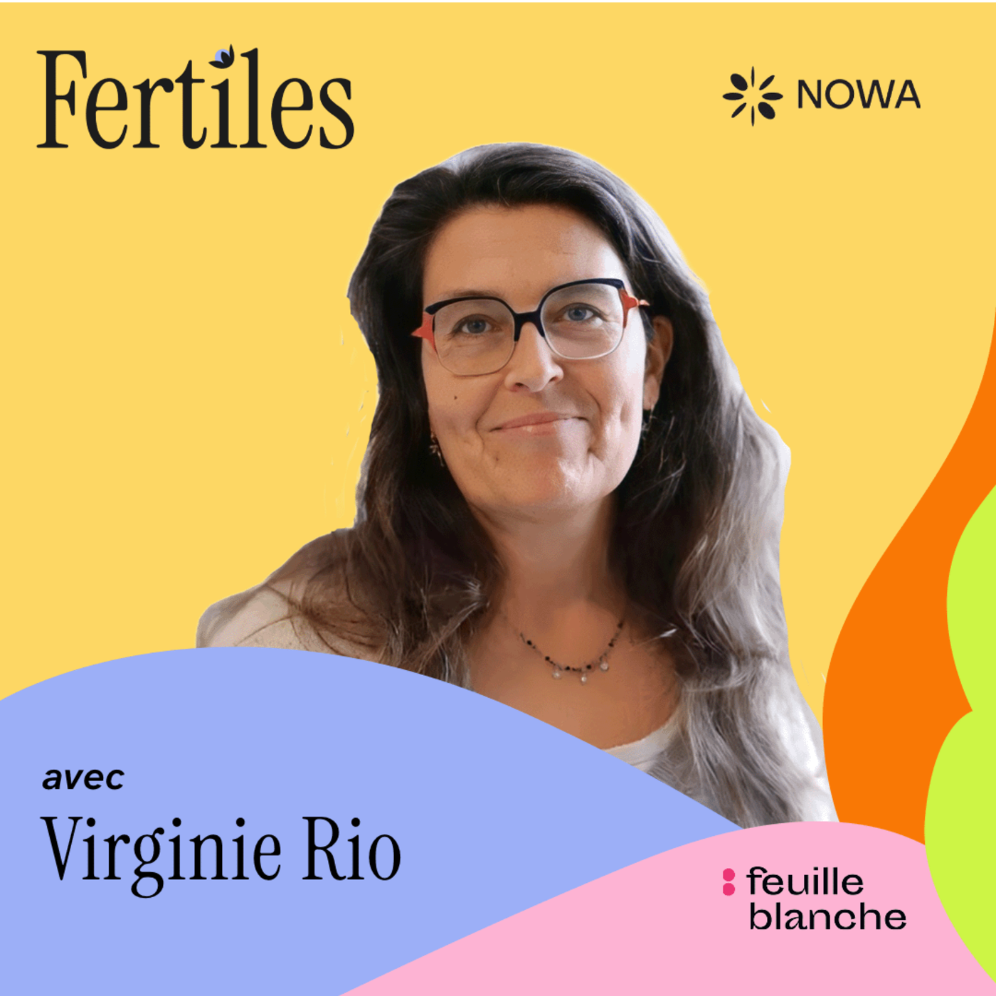 :4 Son combat, elle en a fait une mission : accompagner dans l’infertilité - Virginie Rio, cofondatrice de Collectif Bamp episode artwork