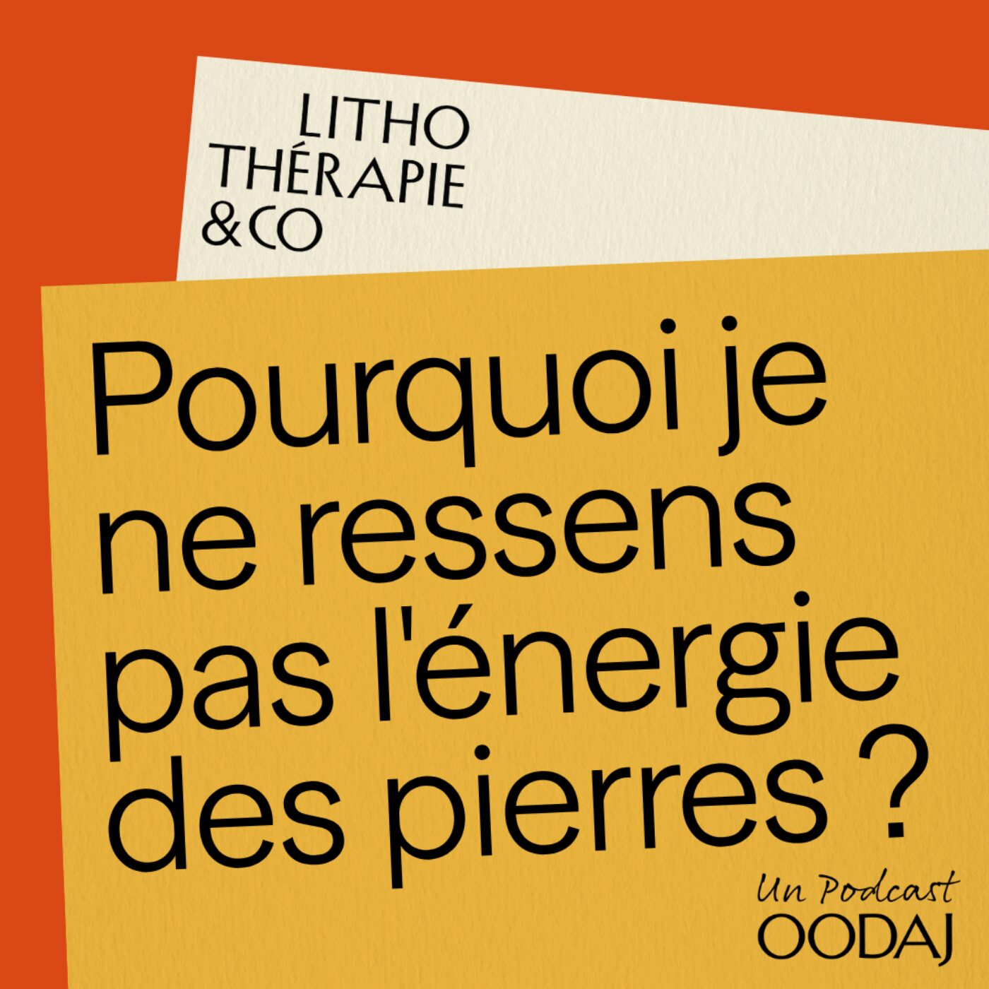 18 - Pourquoi je ne ressens pas l'énergie des pierres ? episode artwork