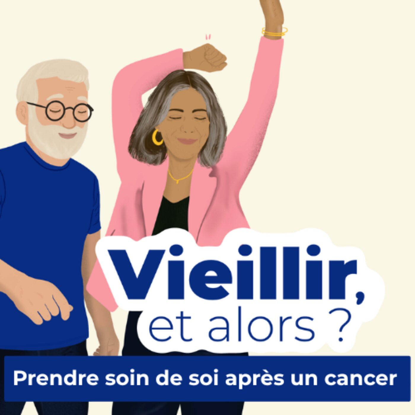 episode cover Vieillir, et alors ? Saison 2 - Épisode 5 : Prendre soin de soi après un cancer