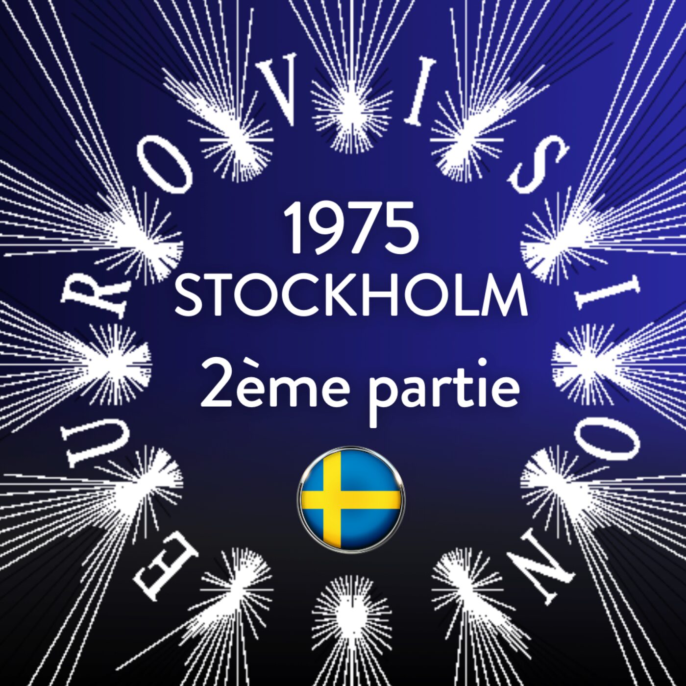 Histeurovision - 1975-Stockholm (2èmr partie) episode artwork