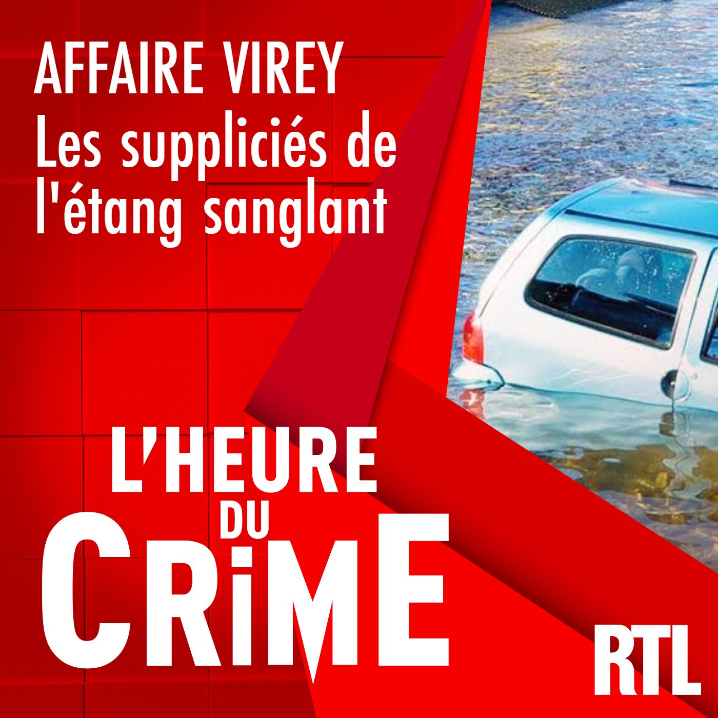 INCONTOURNABLE - Affaire Virey : les suppliciés de l'étang sanglant
