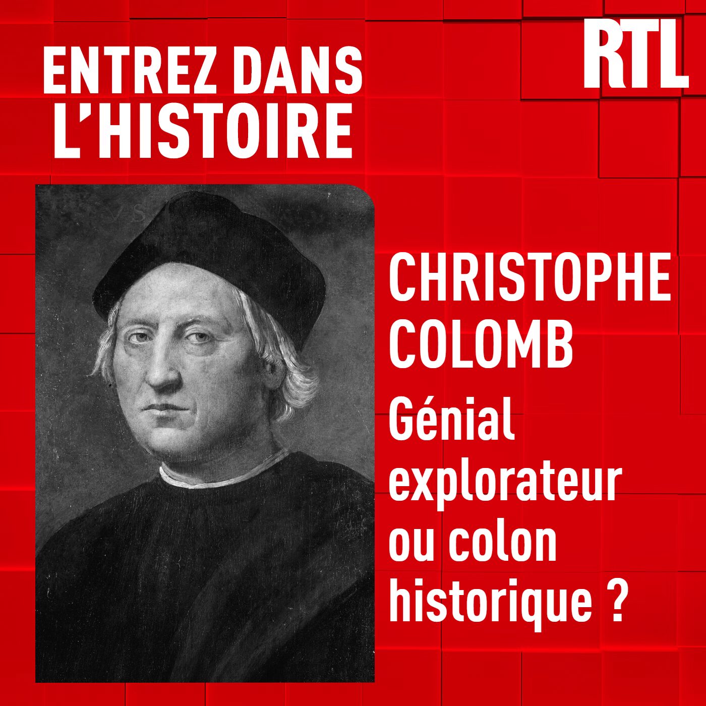 Entrez dans l'Histoire - Christophe Colomb : génial explorateur ou colon historique?