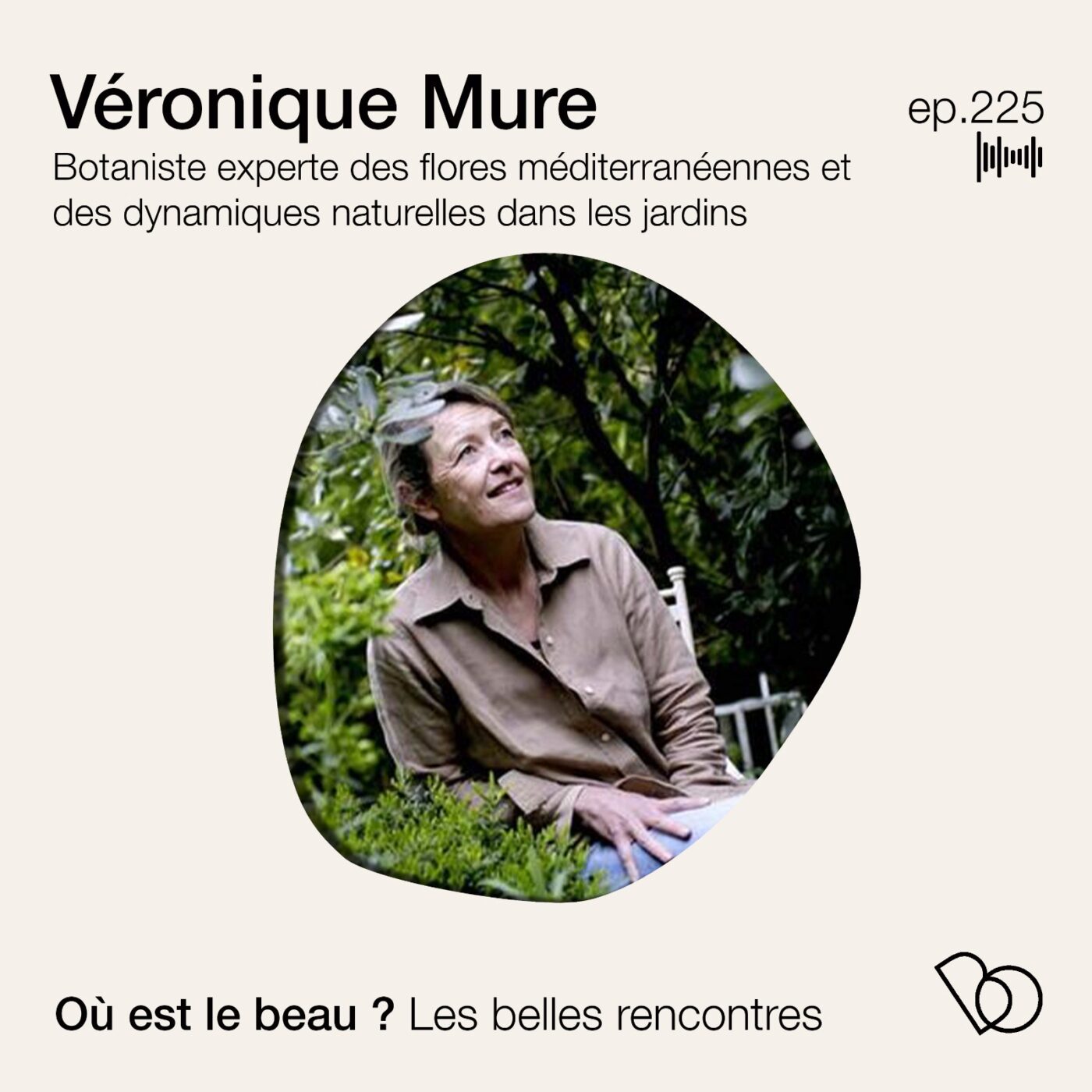 episode cover [PLAYLIST ETE] Comprendre les dynamiques naturelles des jardins.avec Véronique Mure (botaniste)