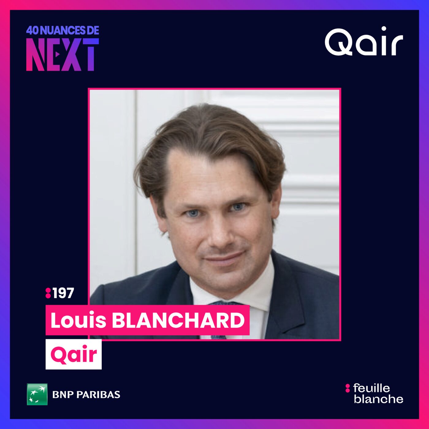:197 “Nous sommes responsables du climat des 3 000 prochaines années” - Louis Blanchard - Qair