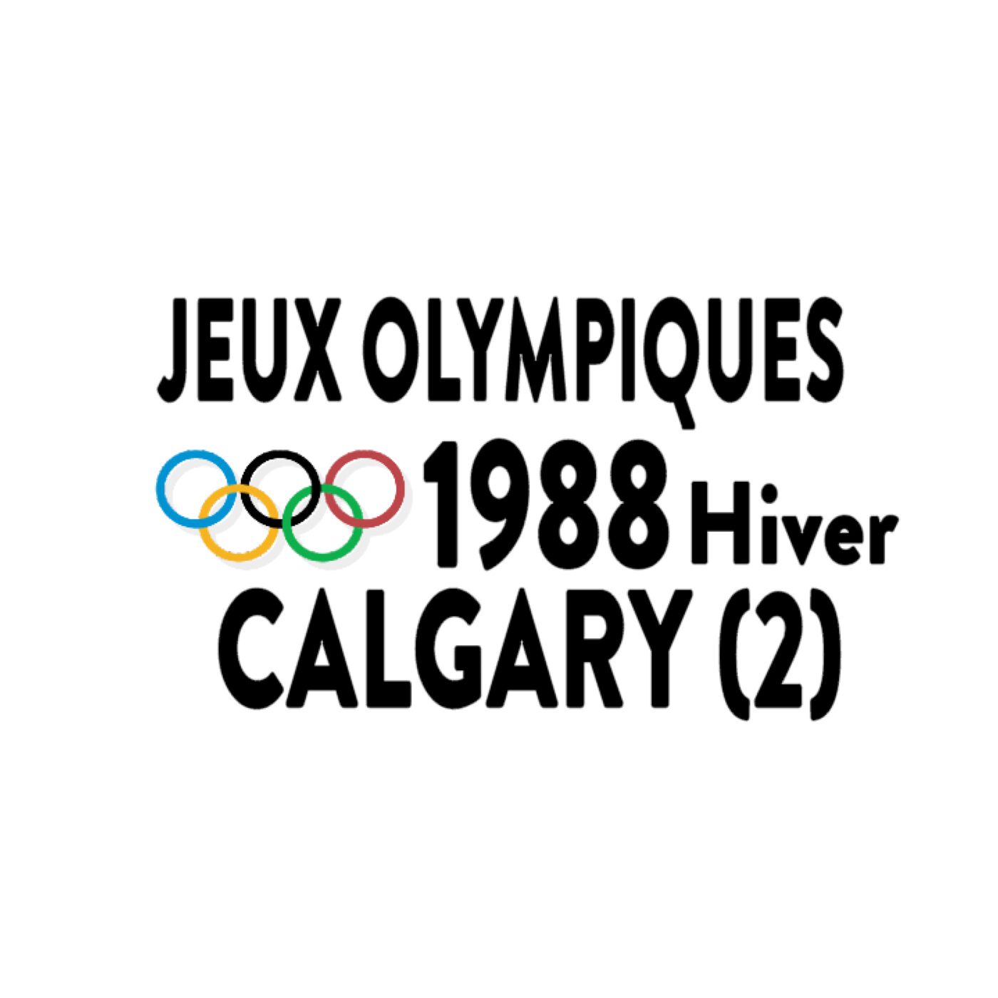 Jeux Olympiques-Hiver, Calgary-1988-2ème partie Jeux Olympiques-Hiver, Calgary-1988-2ème partie
