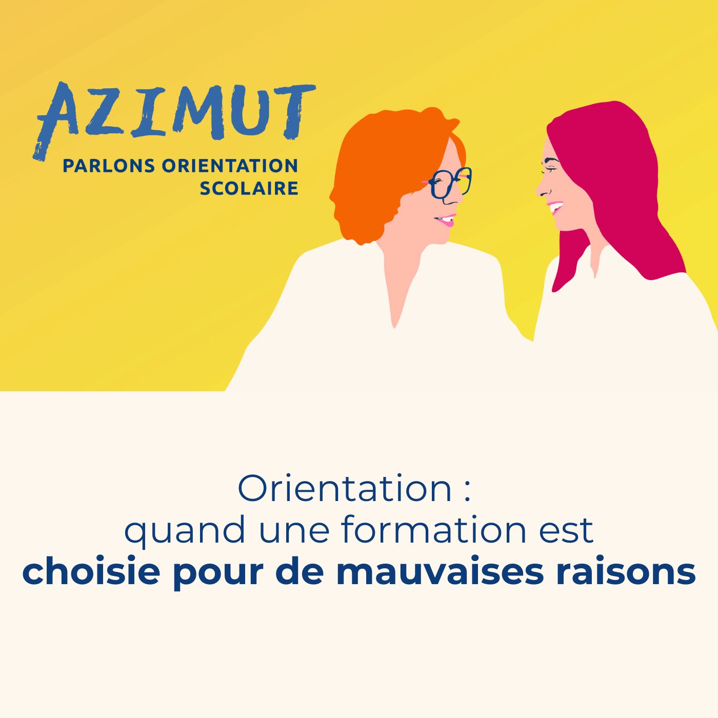 episode cover Orientation : quand une formation est choisie pour de mauvaises raisons