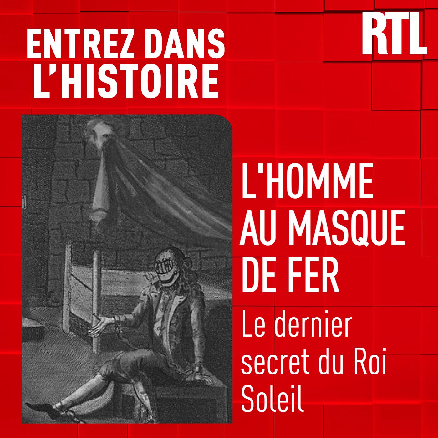 L'homme au masque de fer : le dernier secret du Roi Soleil