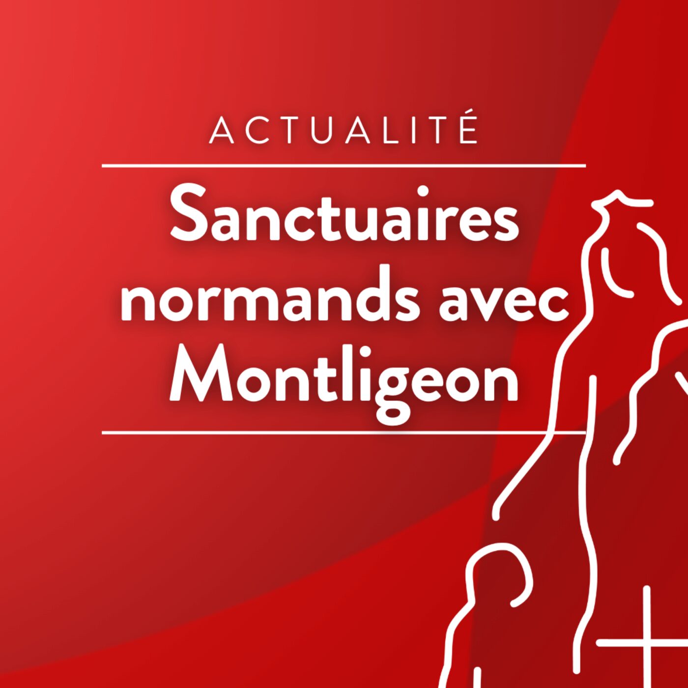 Sanctuaires normands avec Montligeon