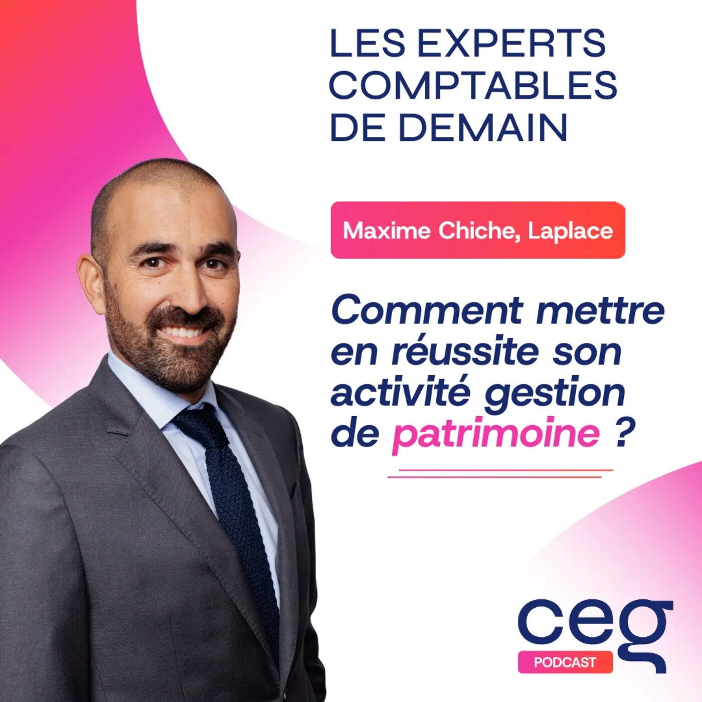 #64 Comment mettre en réussite son activité gestion de patrimoine ? | Maxime Chiche, Laplace