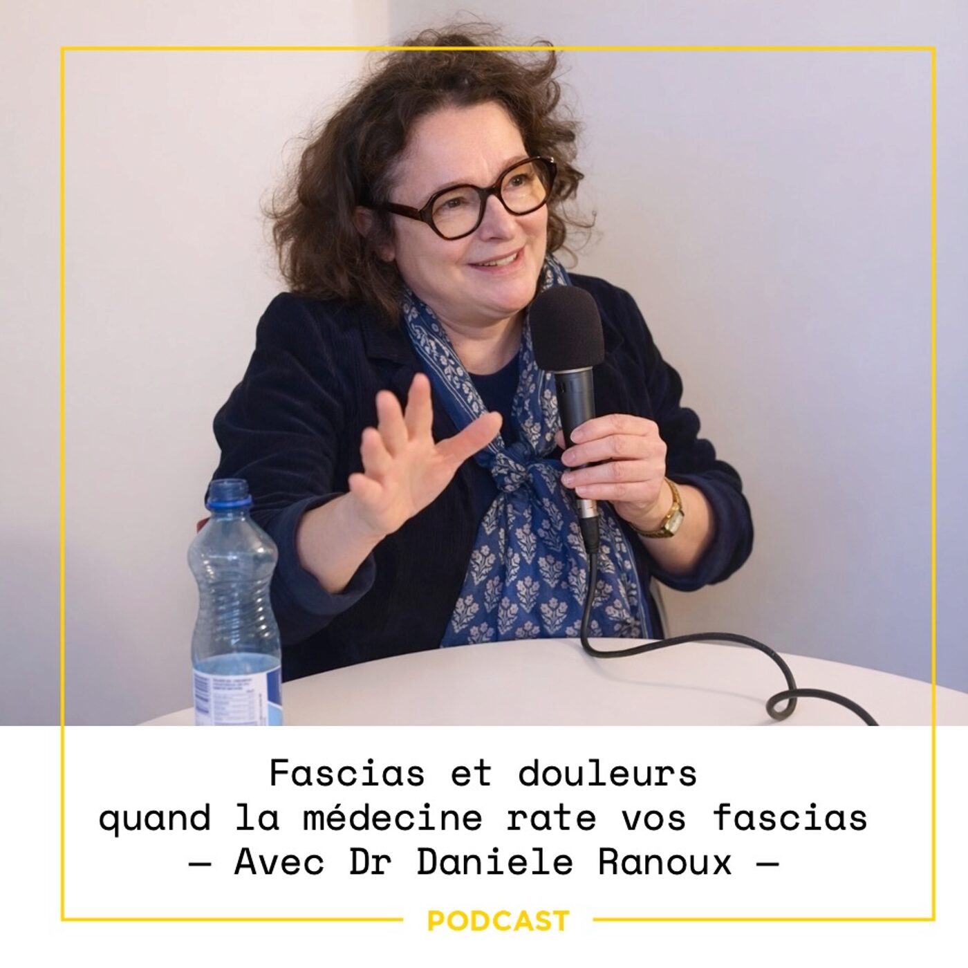 episode cover  EP119 — Fascias et douleurs : Dr Danièle Ranoux décode l'invisible